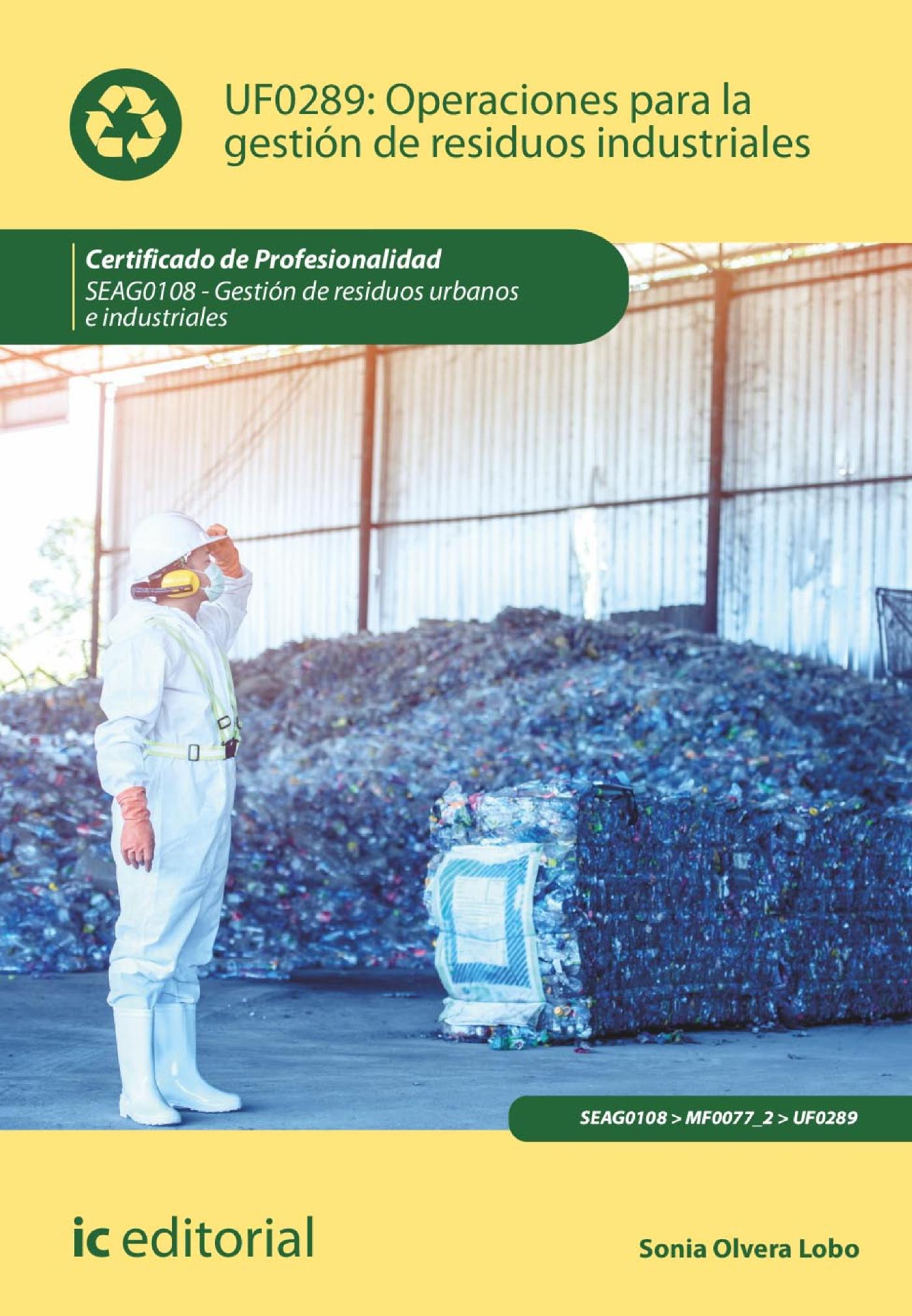 OPERACIONES PARA LA GESTIÓN DE RESIDUOS INDUSTRIALES. SEAG0108
