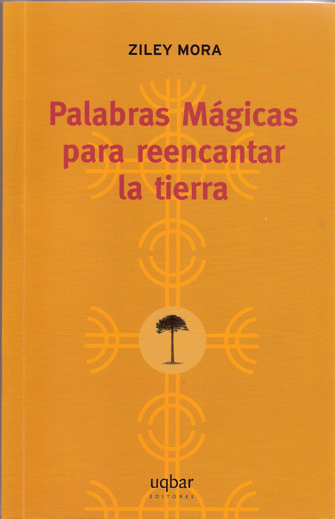 PALABRAS MÁGICAS PARA REENCANTAR LA TIERRA