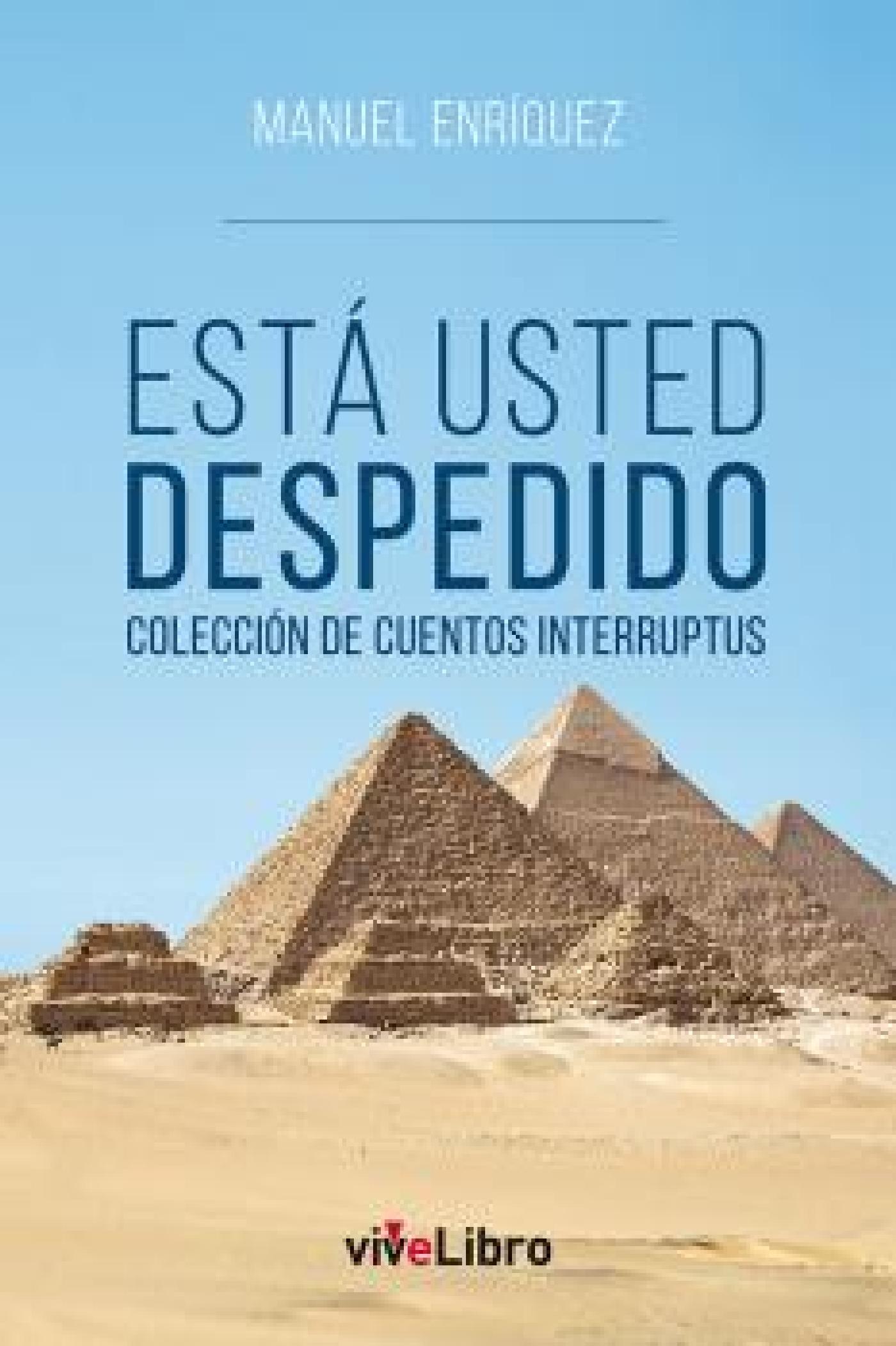ESTÁ USTED DESPEDIDO