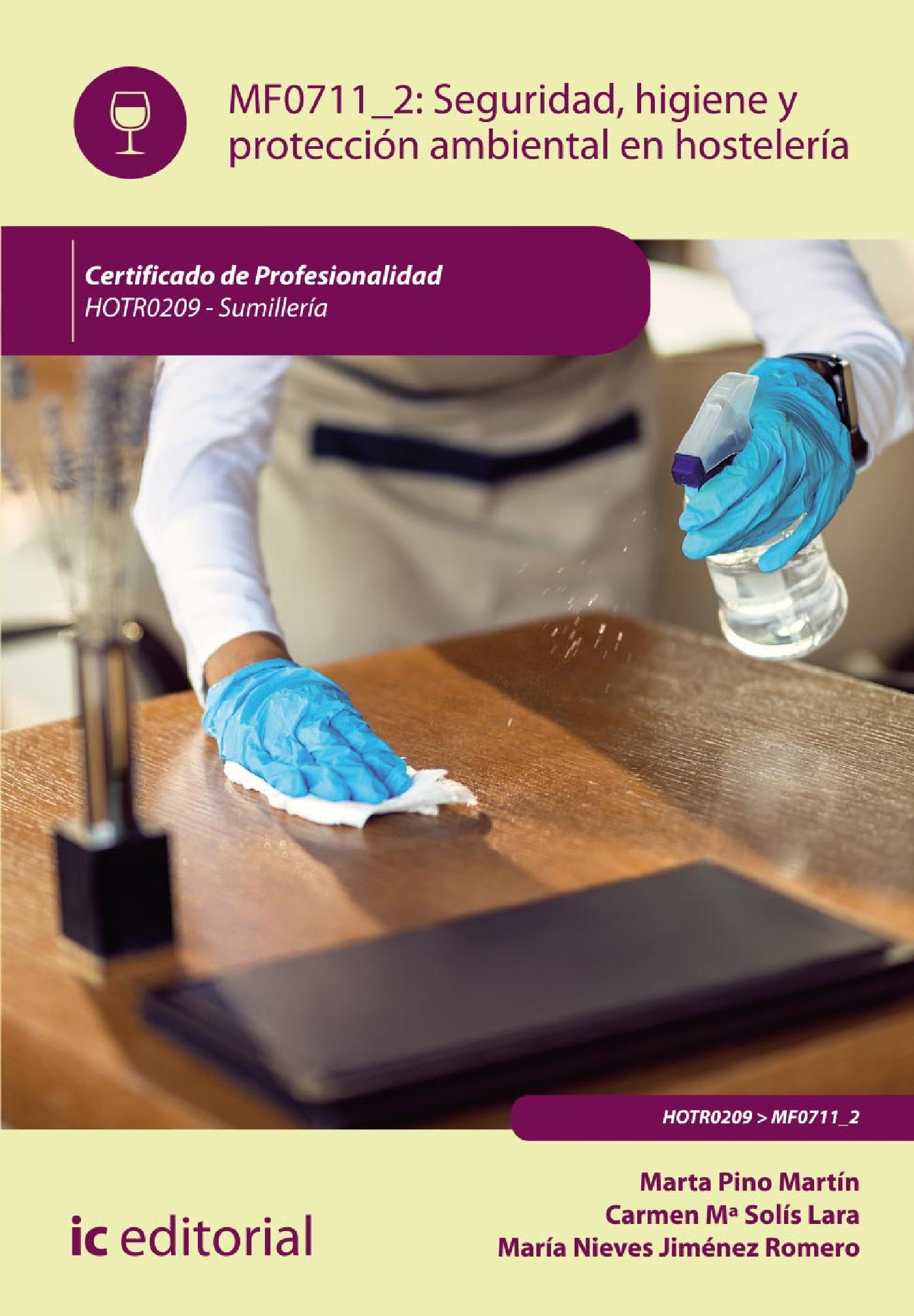 SEGURIDAD E HIGIENE Y PROTECCIÓN AMBIENTAL EN HOSTELERÍA. HOTR0209