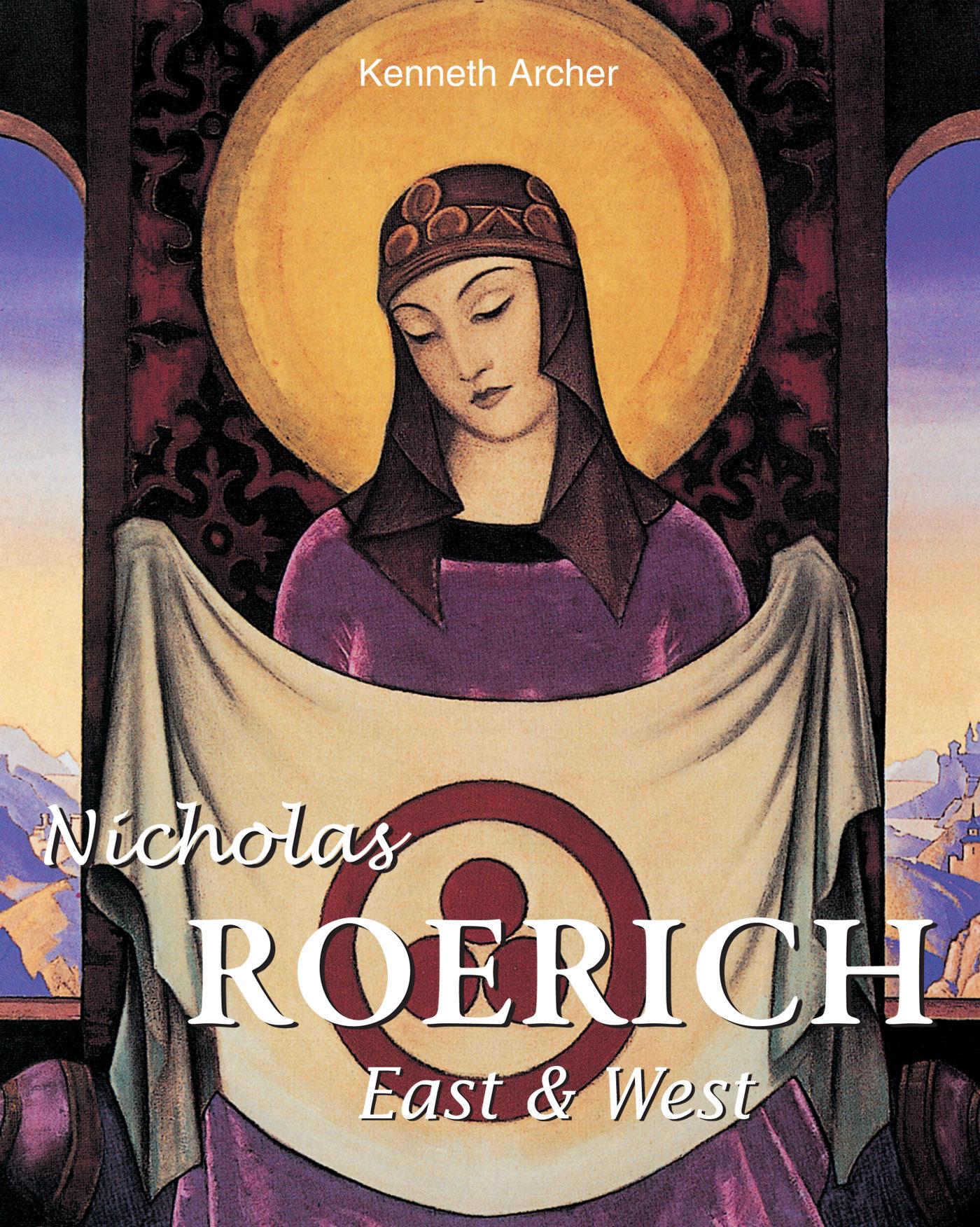 NICHOLAS ROERICH. EAST & WEST