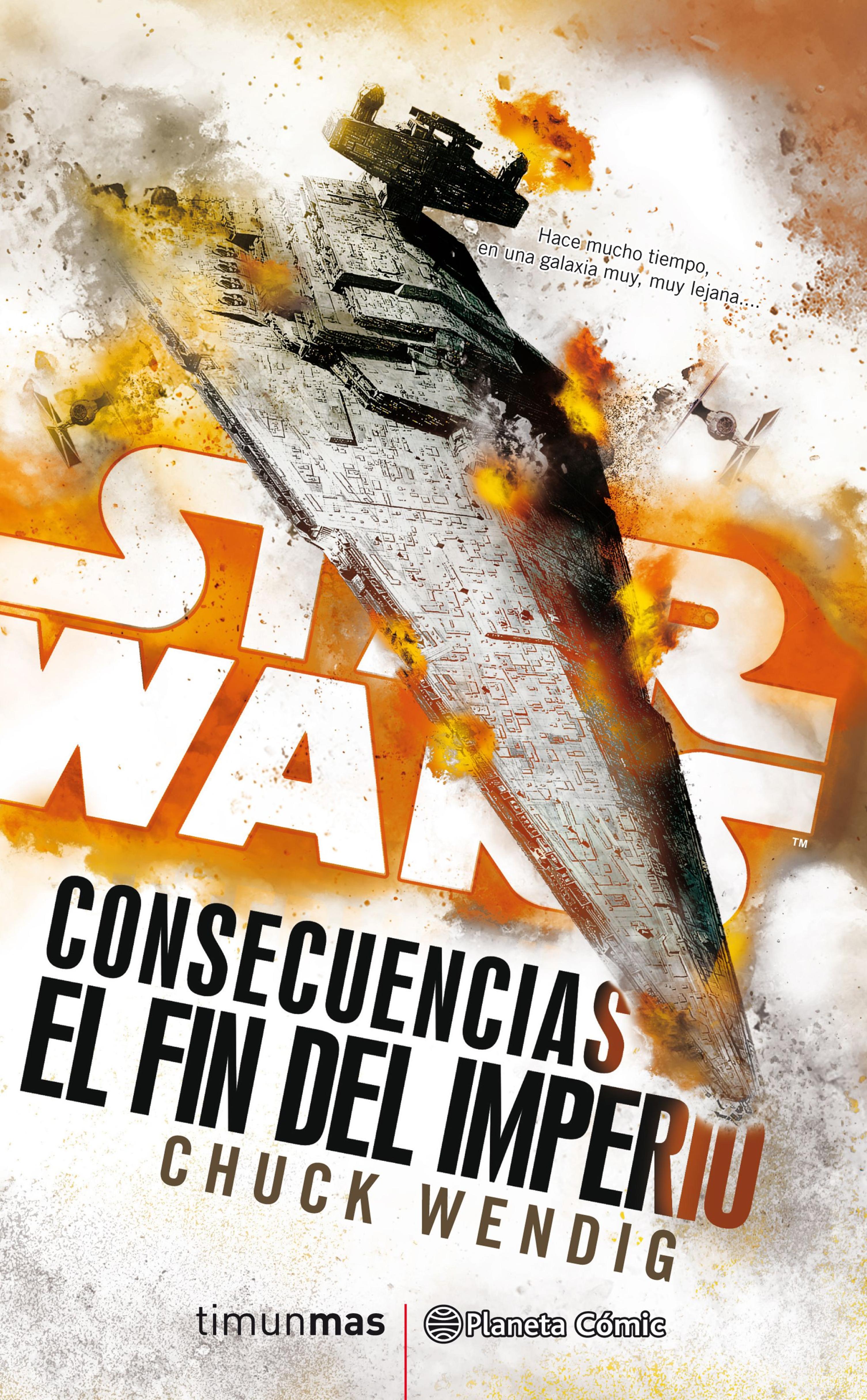 STAR WARS CONSECUENCIAS EL FIN DEL IMPERIO (NOVELA)