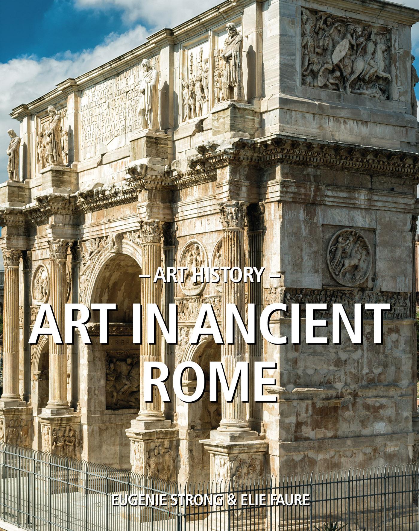 ART HISTORY ART IN ANCIENT ROME