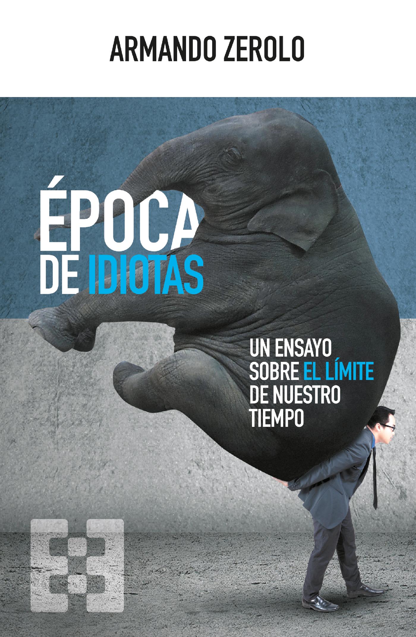 ÉPOCA DE IDIOTAS