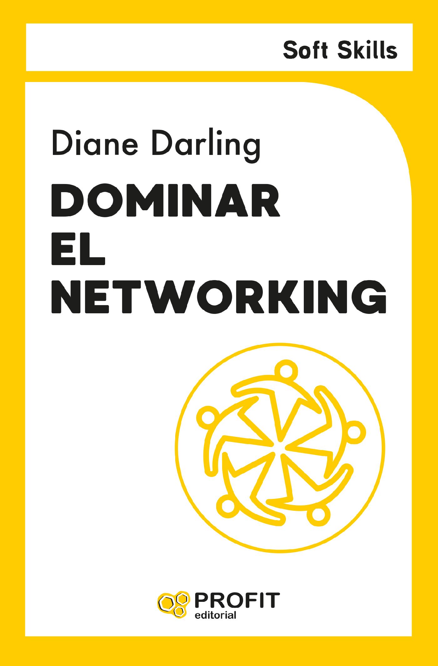 DOMINAR EL NETWORKING. SOFT SKILLS