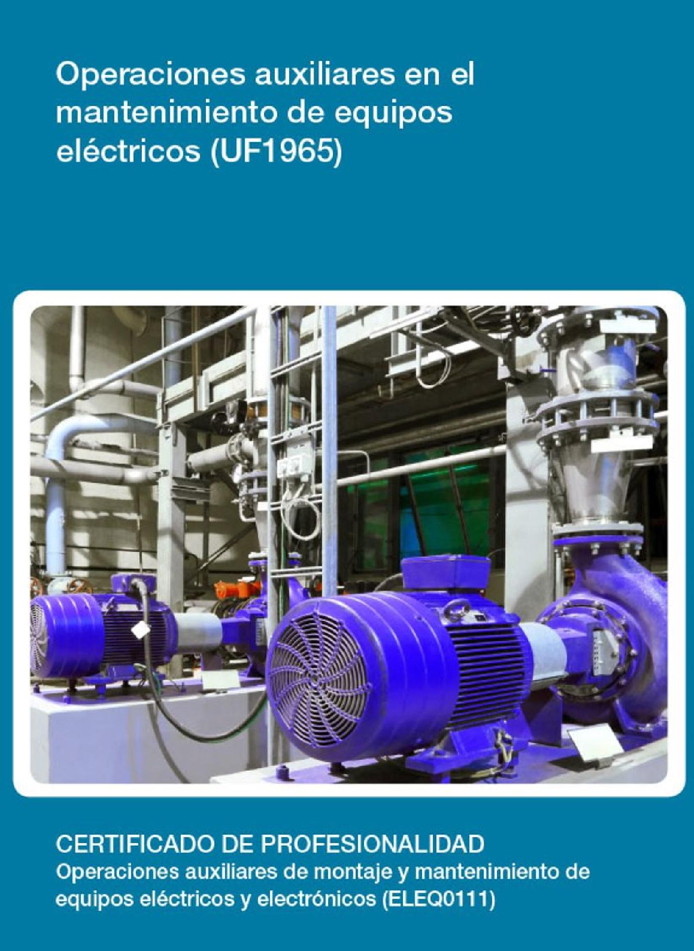 UF1965 - OPERACIONES AUXILIARES EN EL MANTENIMIENTO DE EQUIPOS ELÉCTRICOS