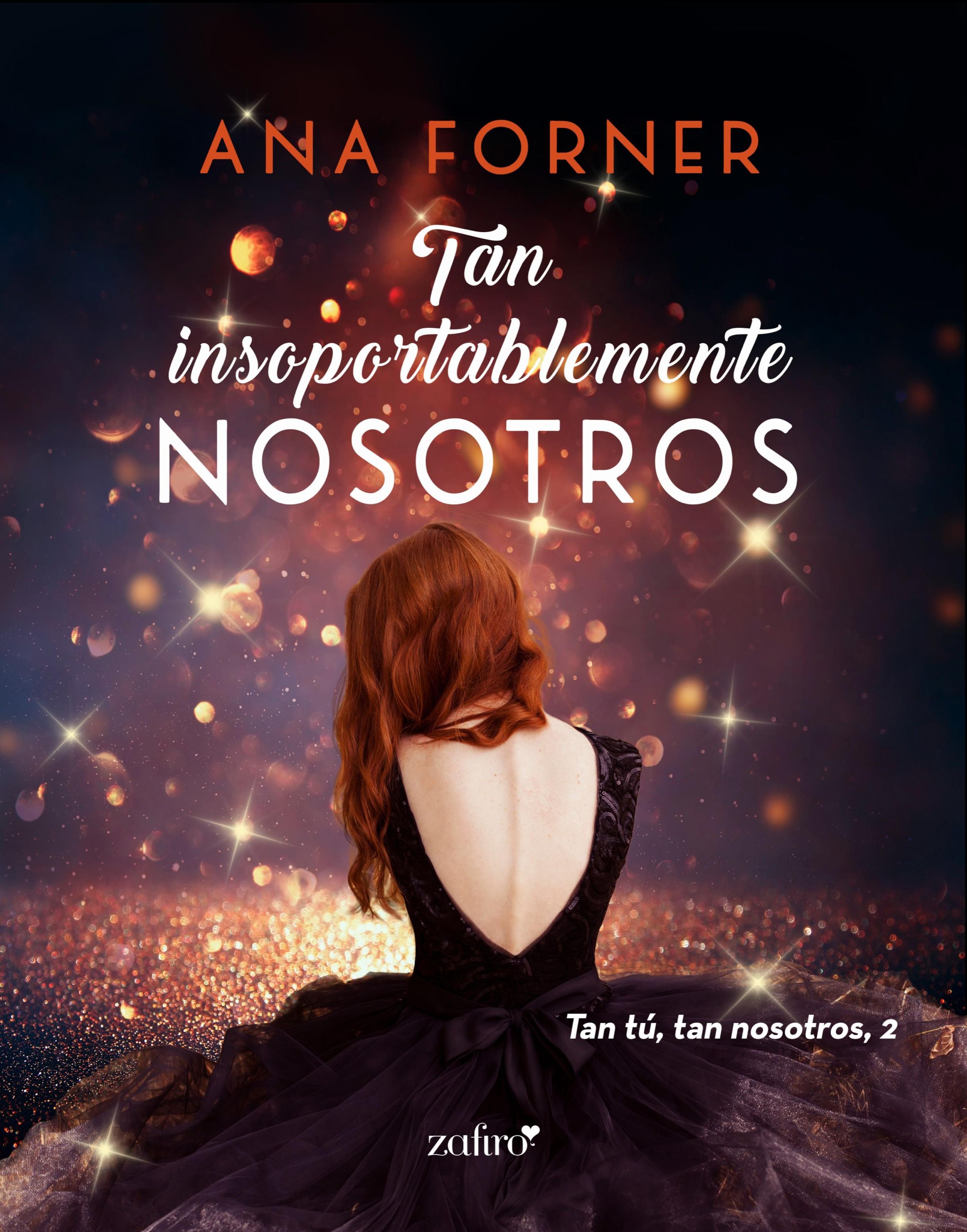 TAN INSOPORTABLEMENTE NOSOTROS. TAN TÚ, TAN NOSOTROS, 2