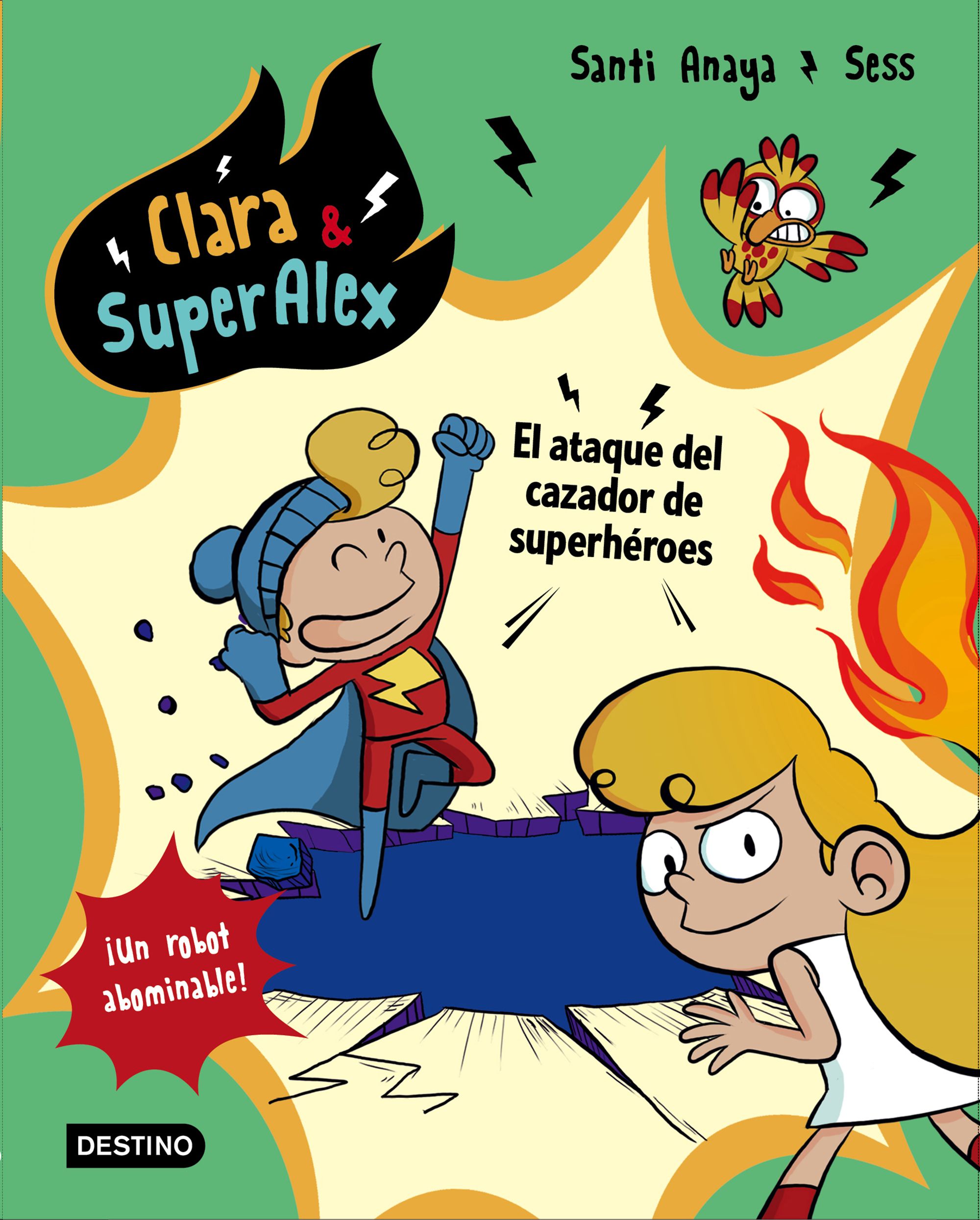 CLARA & SUPERÁLEX. EL ATAQUE DEL CAZADOR DE SUPERHÉROES