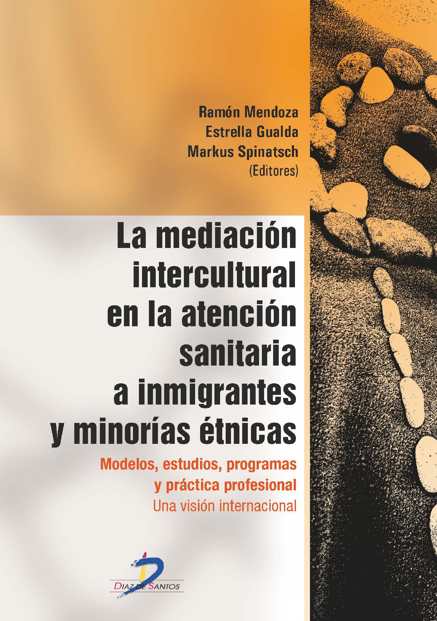 LA MEDIACIÓN INTERCULTURAL EN LA ATENCIÓN SANITARIA A INMIGRANTES Y MINORÍAS ÉTNICAS