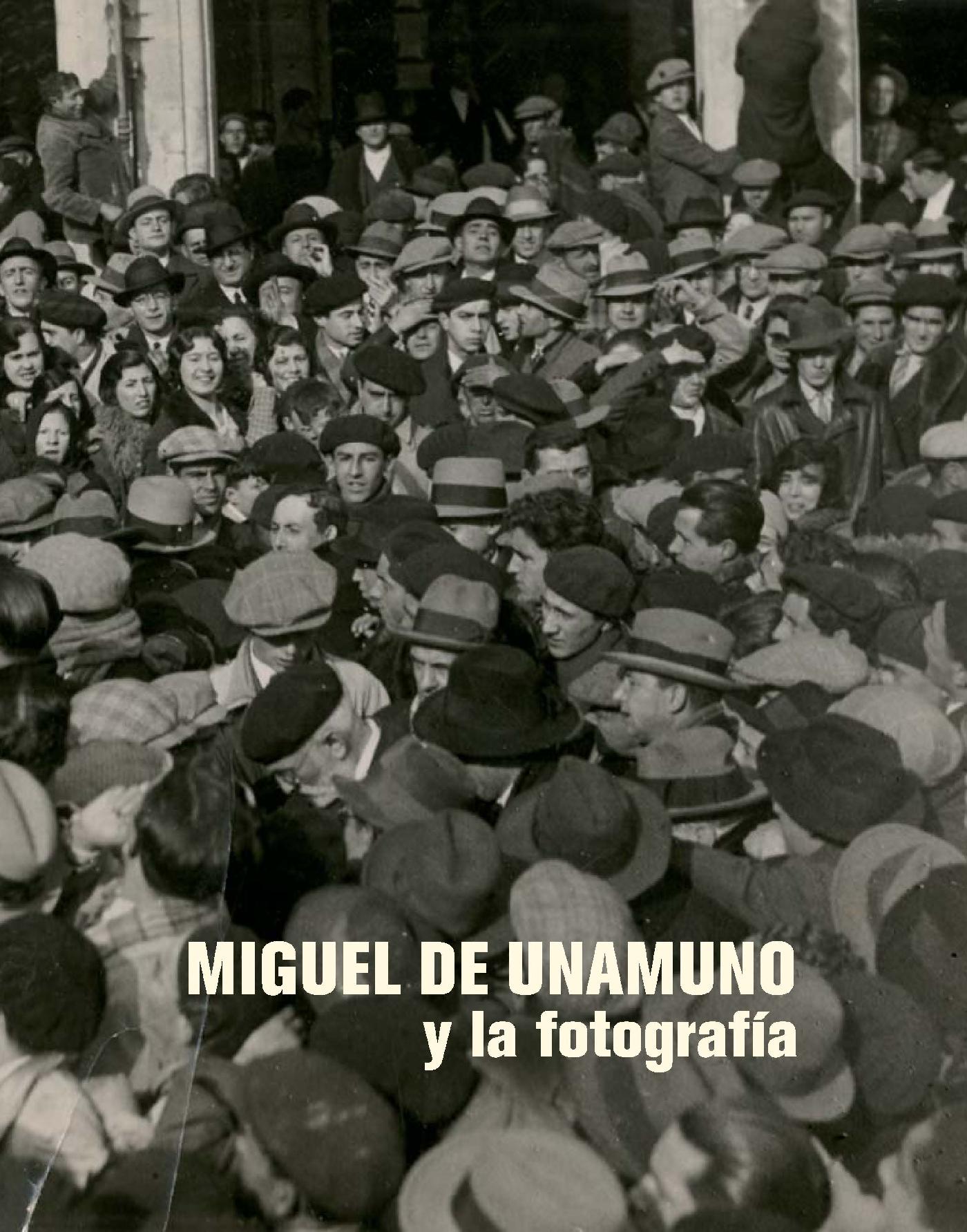 MIGUEL DE UNAMUNO Y LA FOTOGRAFÌA