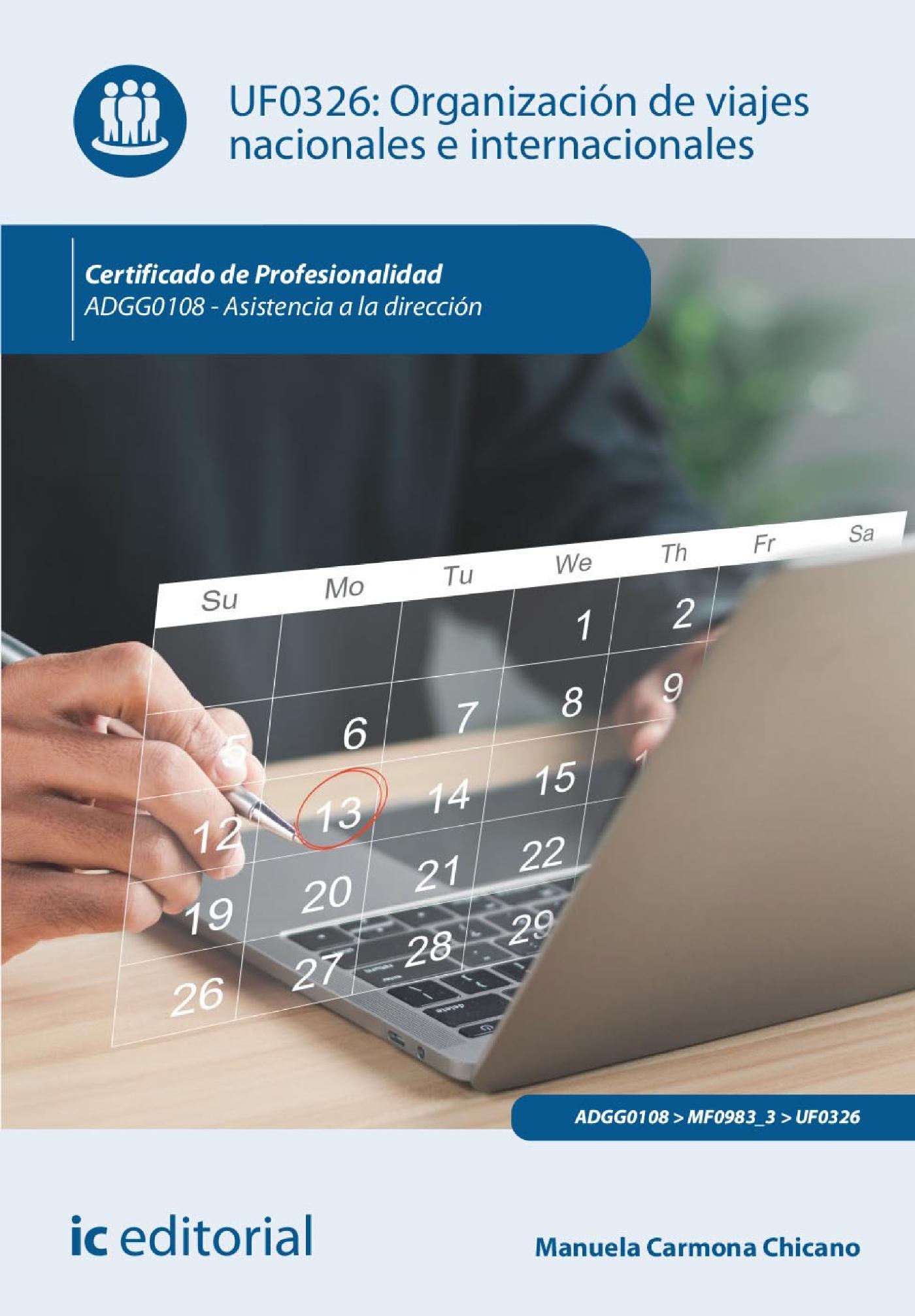 ORGANIZACIÓN DE VIAJES NACIONALES E INTERNACIONALES. ADGG0108 