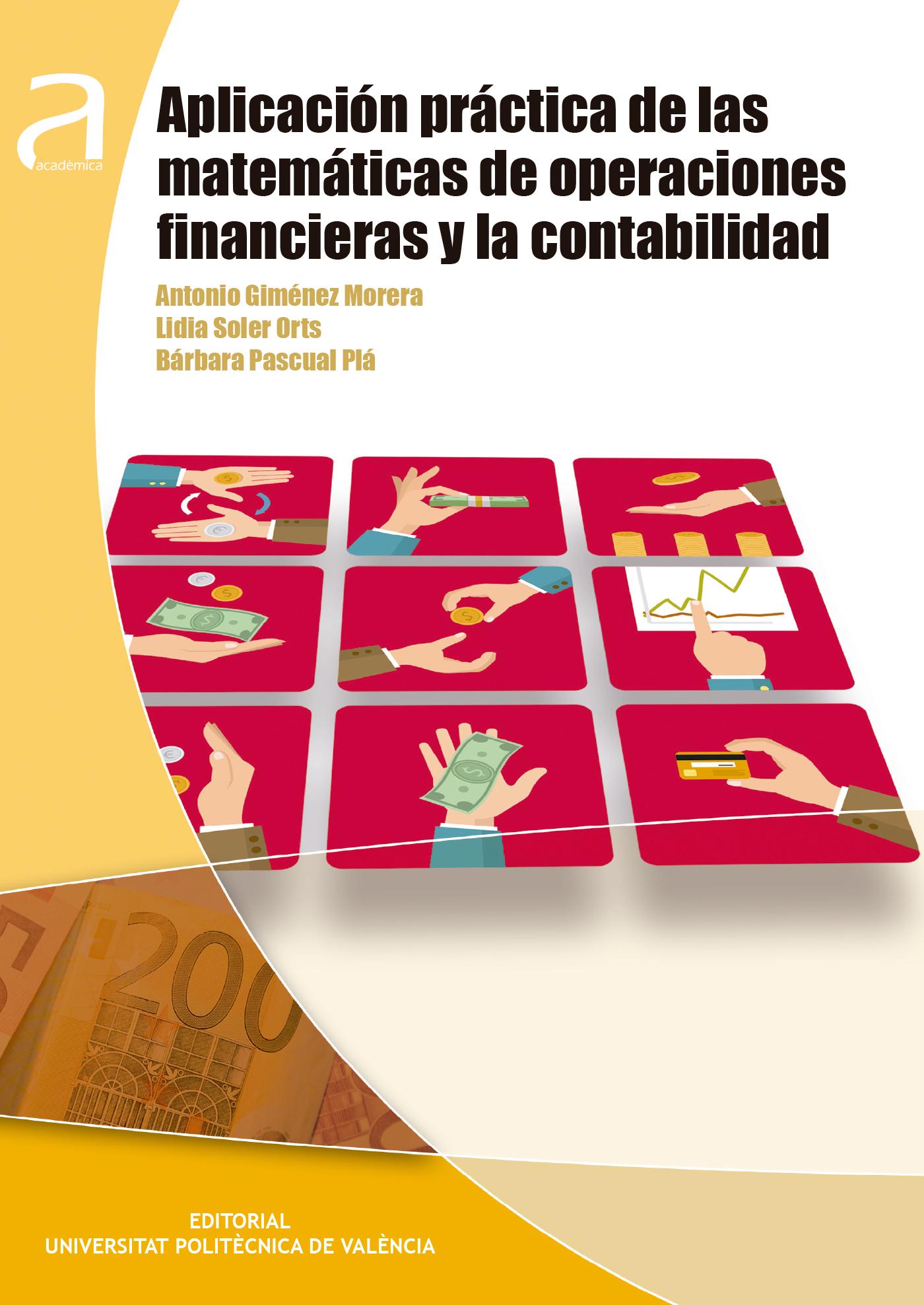APLICACIÓN PRÁCTICA DE LAS MATEMÁTICAS DE OPERACIONES FINANCIERAS Y LA CONTABILIDAD 