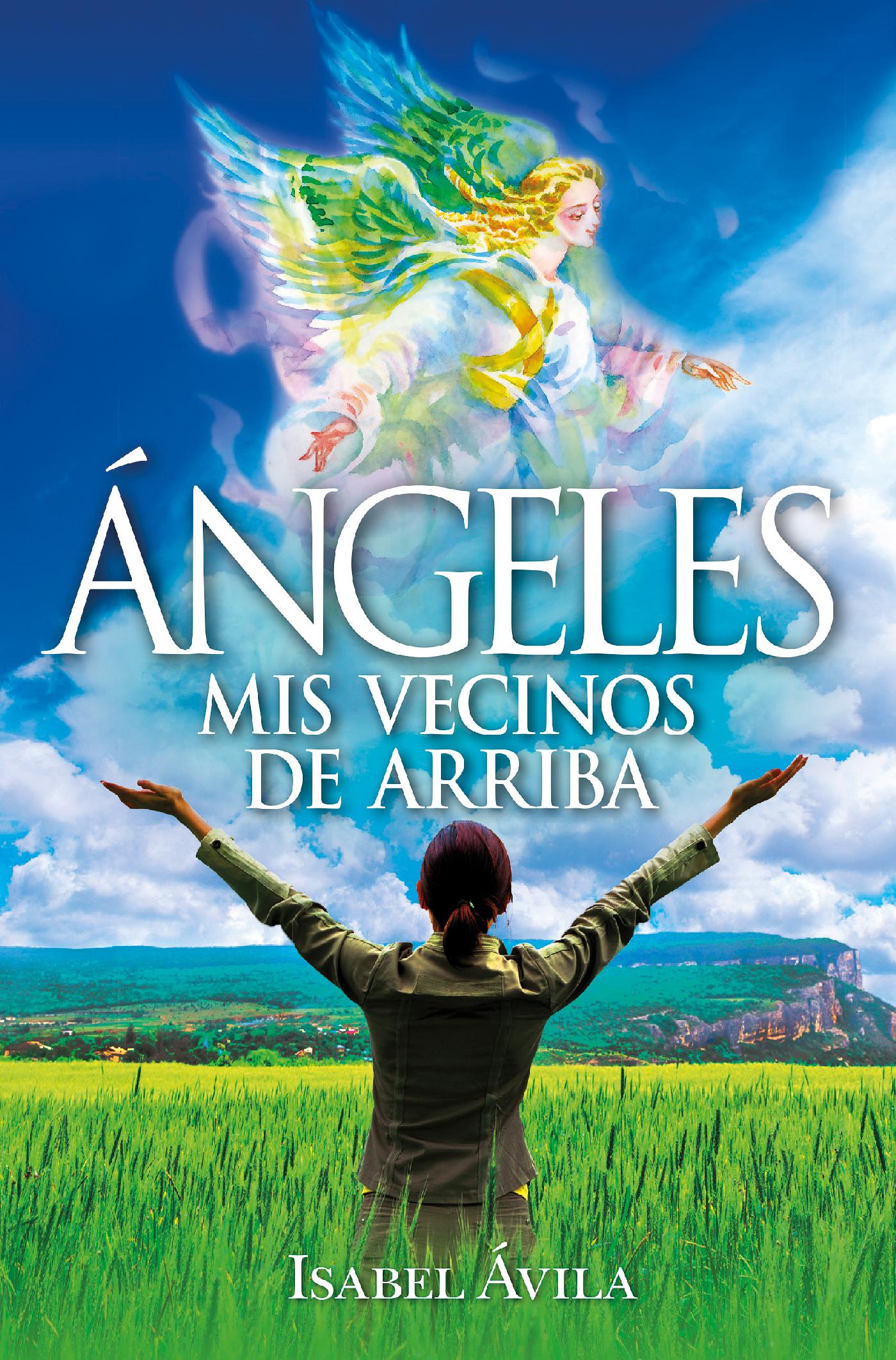 ÁNGELES. MIS VECINOS DE ARRIBA