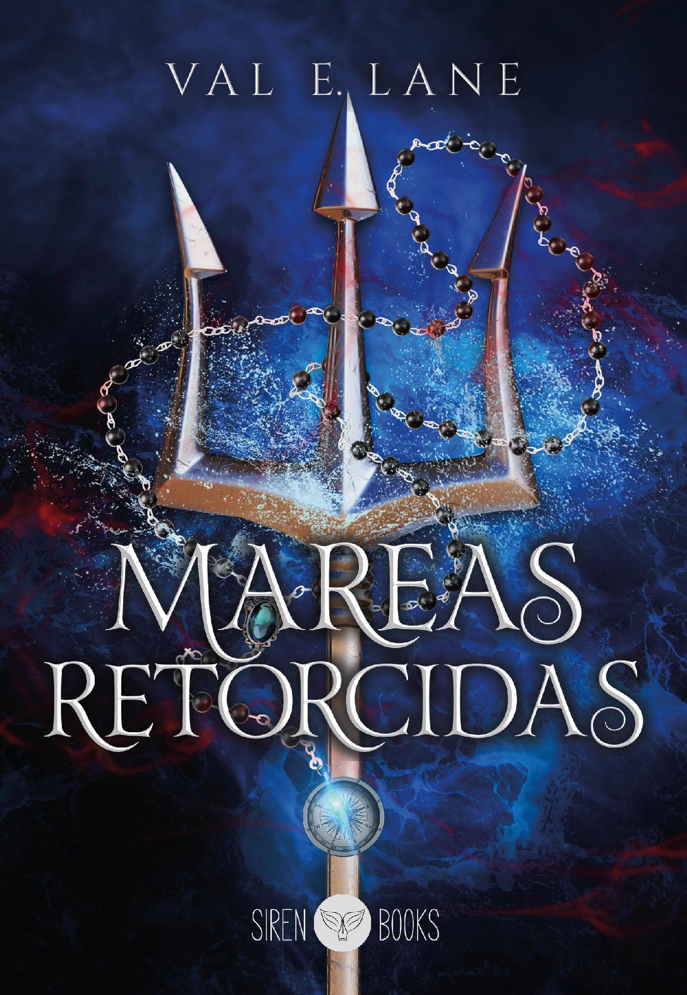 MAREAS RETORCIDAS (MAREAS TORMENTOSAS 2)