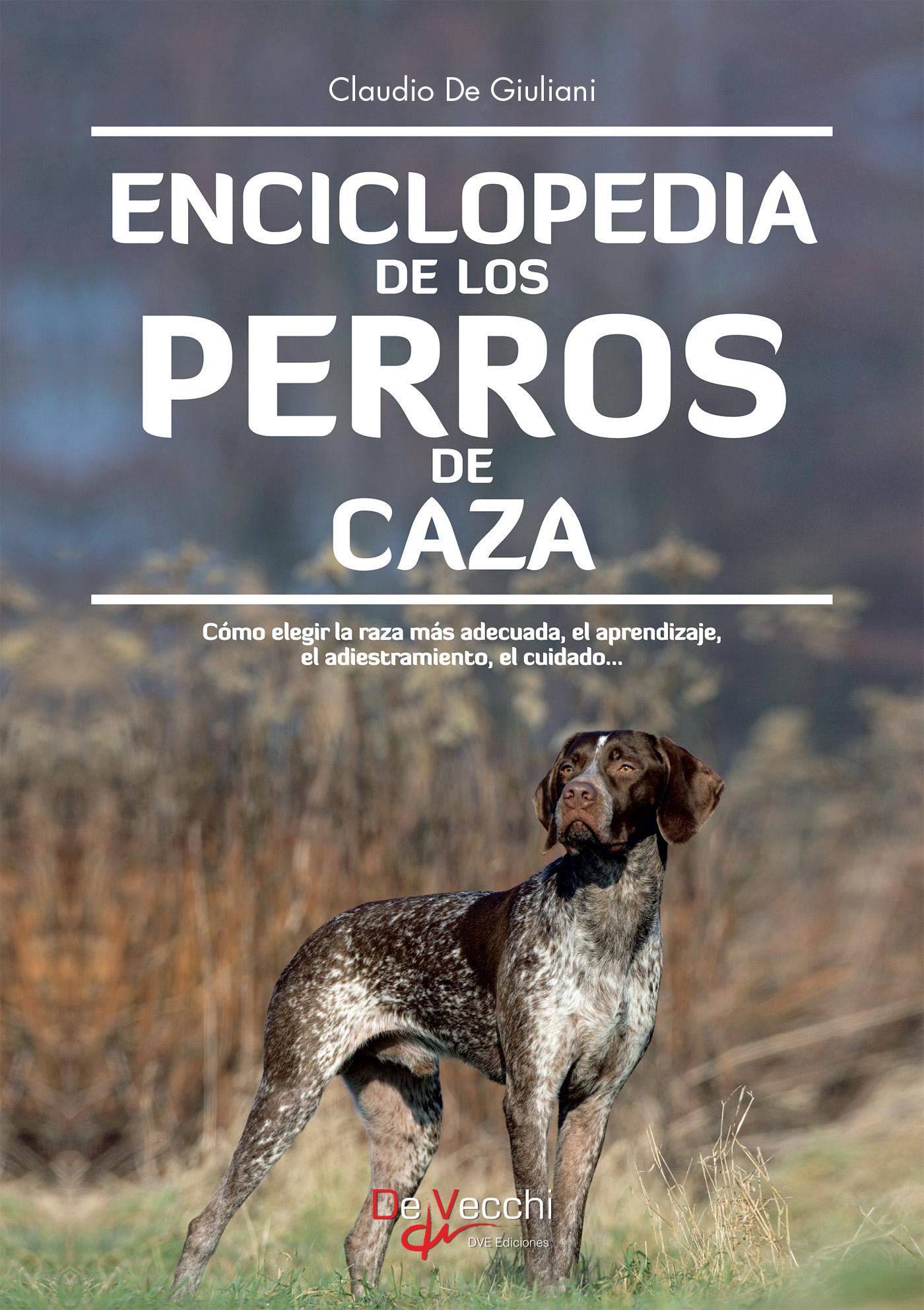 ENCICLOPEDIA DE LOS PERROS DE CAZA
