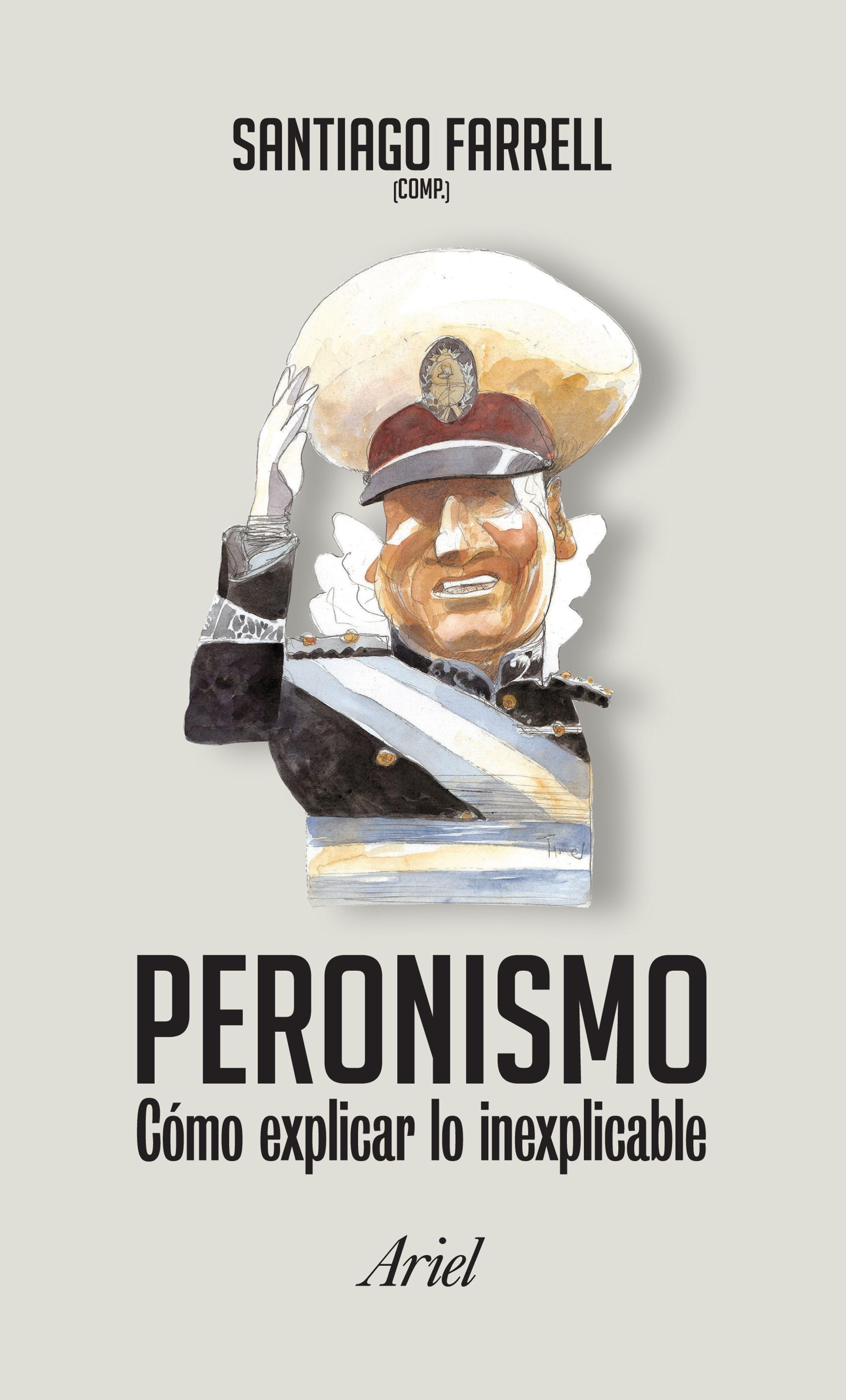 PERONISMO COMO EXPLICAR LO INEXPLICABLE