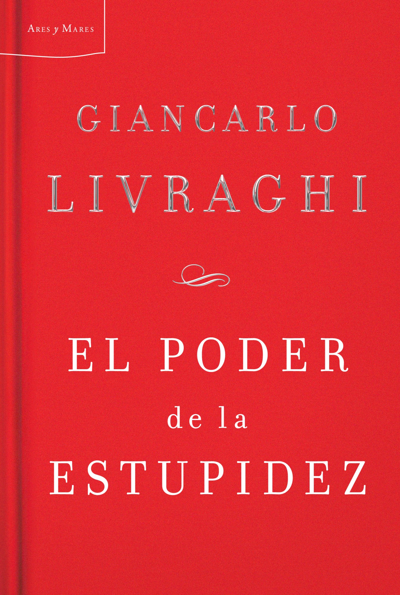 EL PODER DE LA ESTUPIDEZ