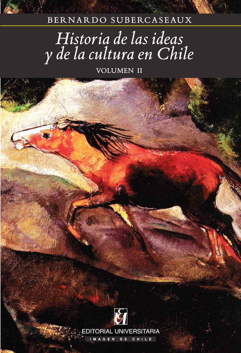 HISTORIA DE LAS IDEAS Y DE LA CULTURA EN CHILE 2