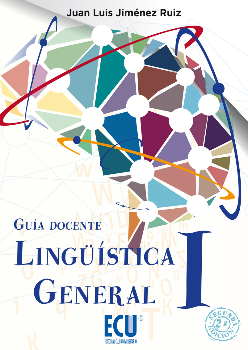 LINGÜÍSTICA GENERAL I. GUÍA DOCENTE. 2ª ED.