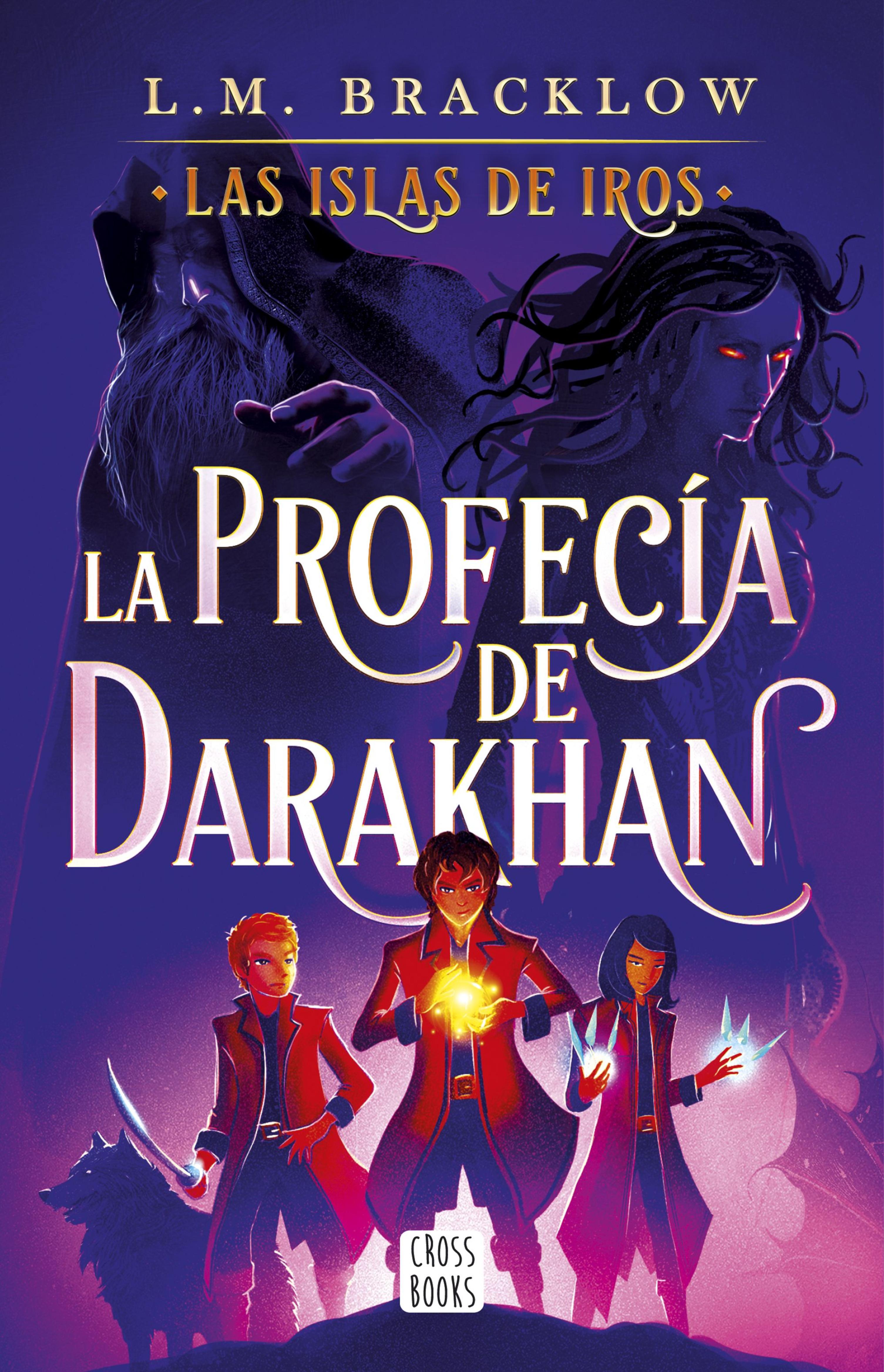 LAS ISLAS DE IROS: LA PROFECÍA DE DARKHAN