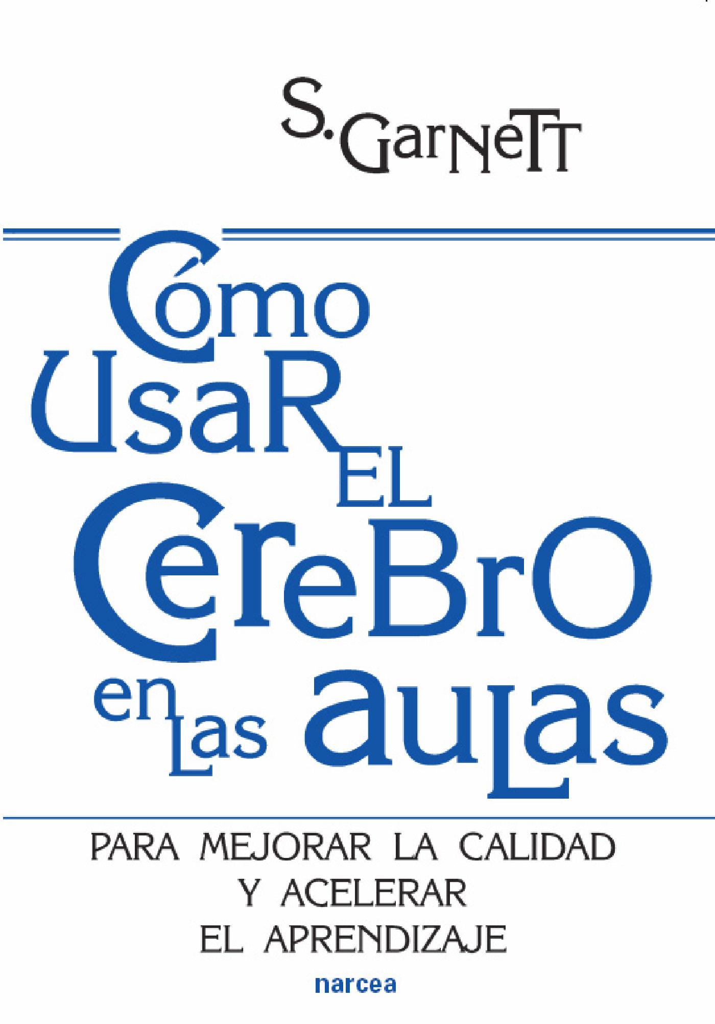 CÓMO USAR EL CEREBRO EN LAS AULAS