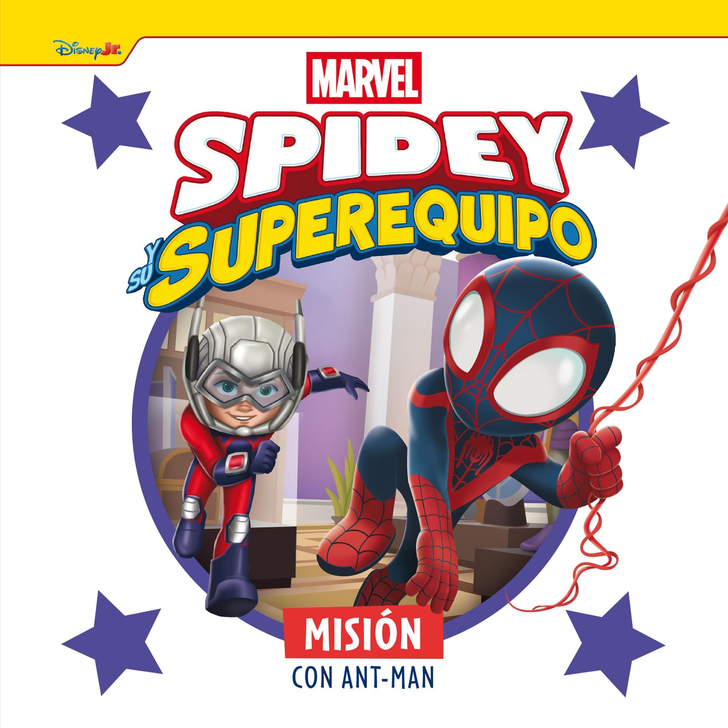 SPIDEY Y SU SUPEREQUIPO. MISIÓN CON ANT-MAN