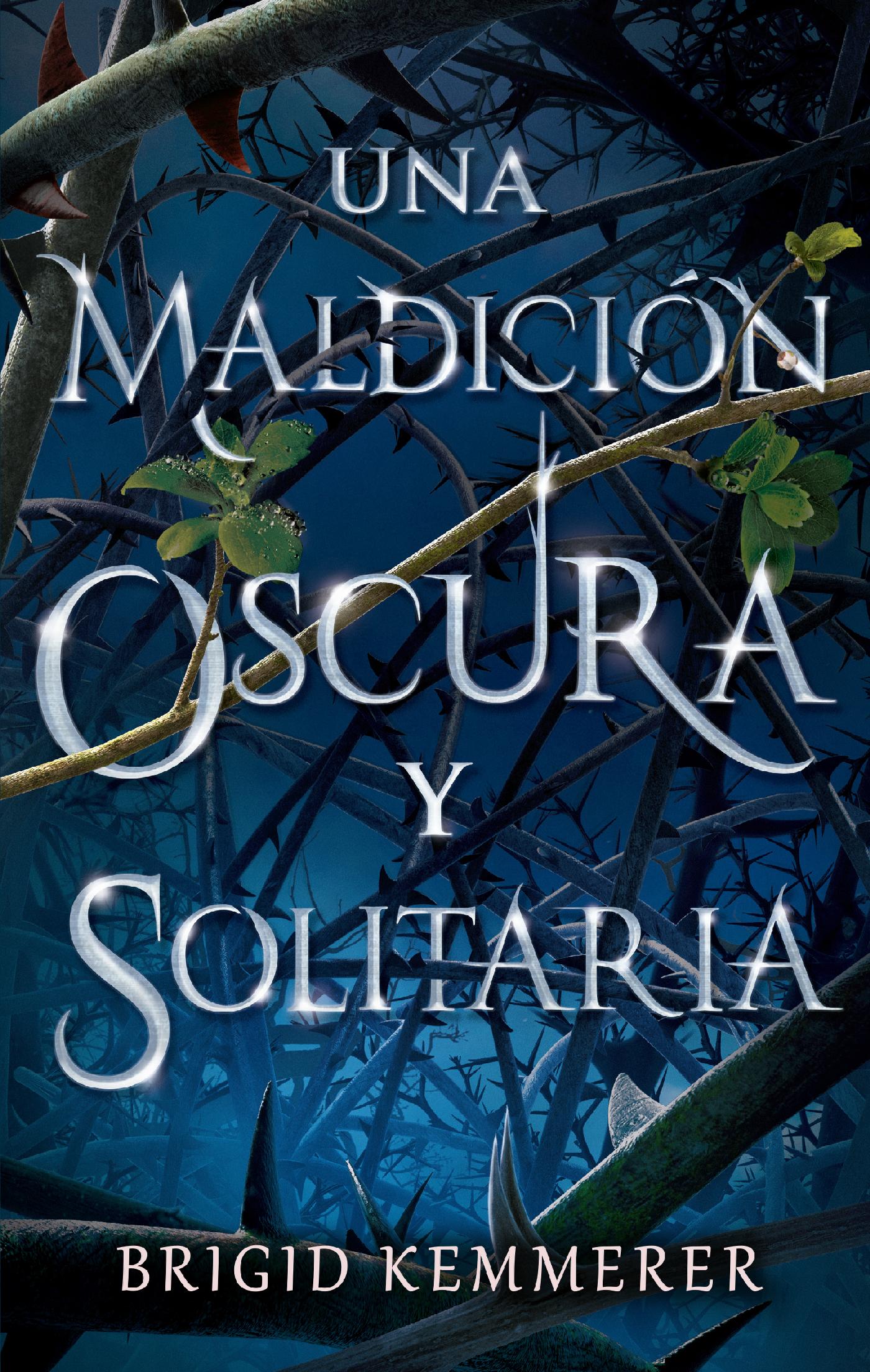 UNA MALDICIÓN OSCURA Y SOLITARIA