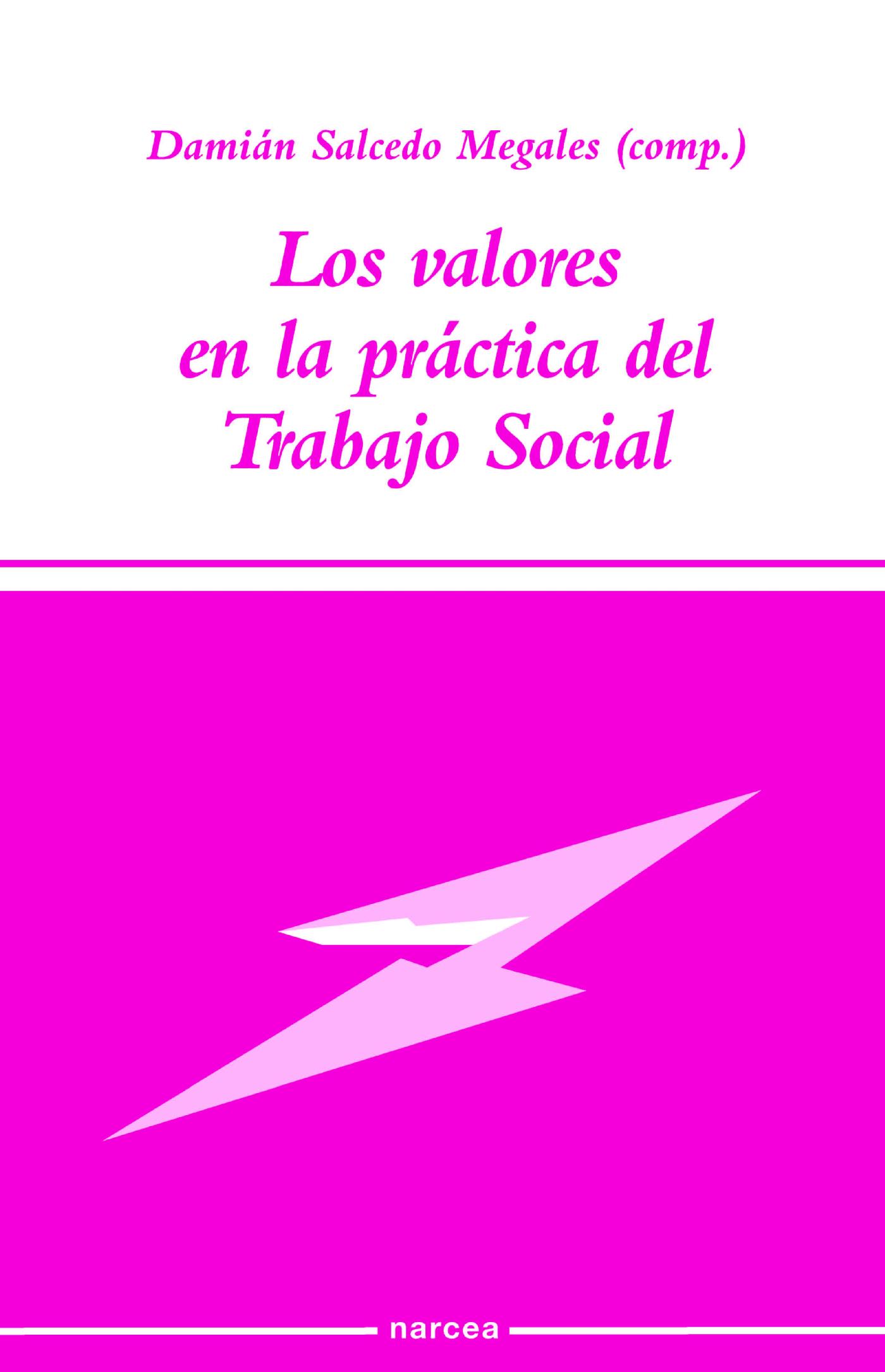 LOS VALORES EN LA PRÁCTICA DEL TRABAJO SOCIAL