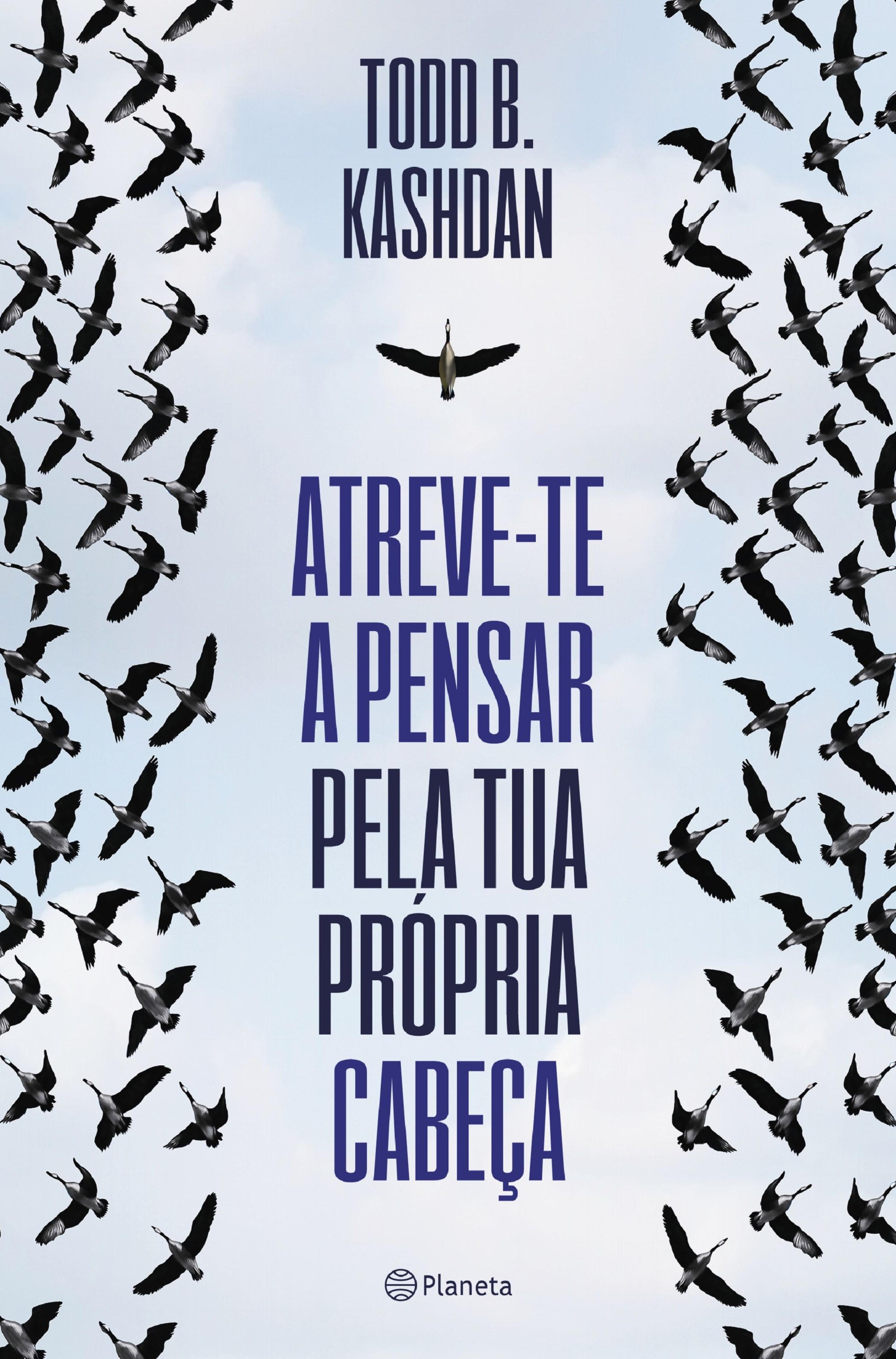 ATREVE-TE A PENSAR PELA TUA PRÓPRIA CABEÇA