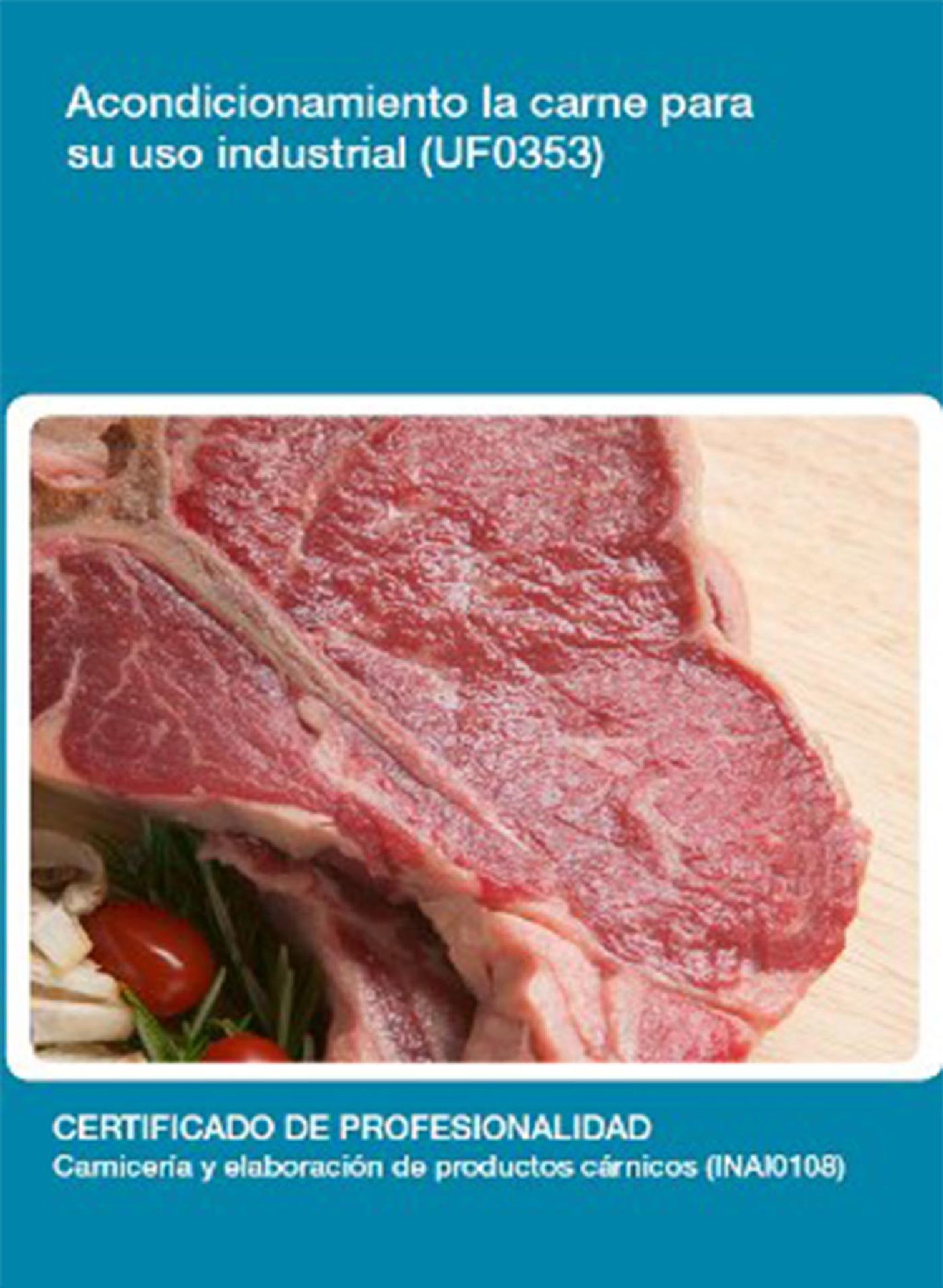 UF0353 - ACONDICIONAMIENTO DE LA CARNE PARA SU USO INDUSTRIAL