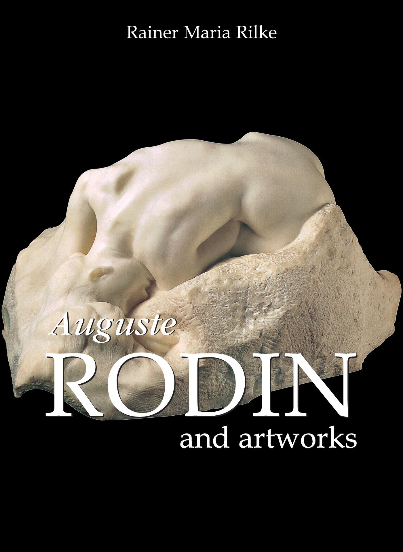 AUGUSTE RODIN AND ARTWORKS