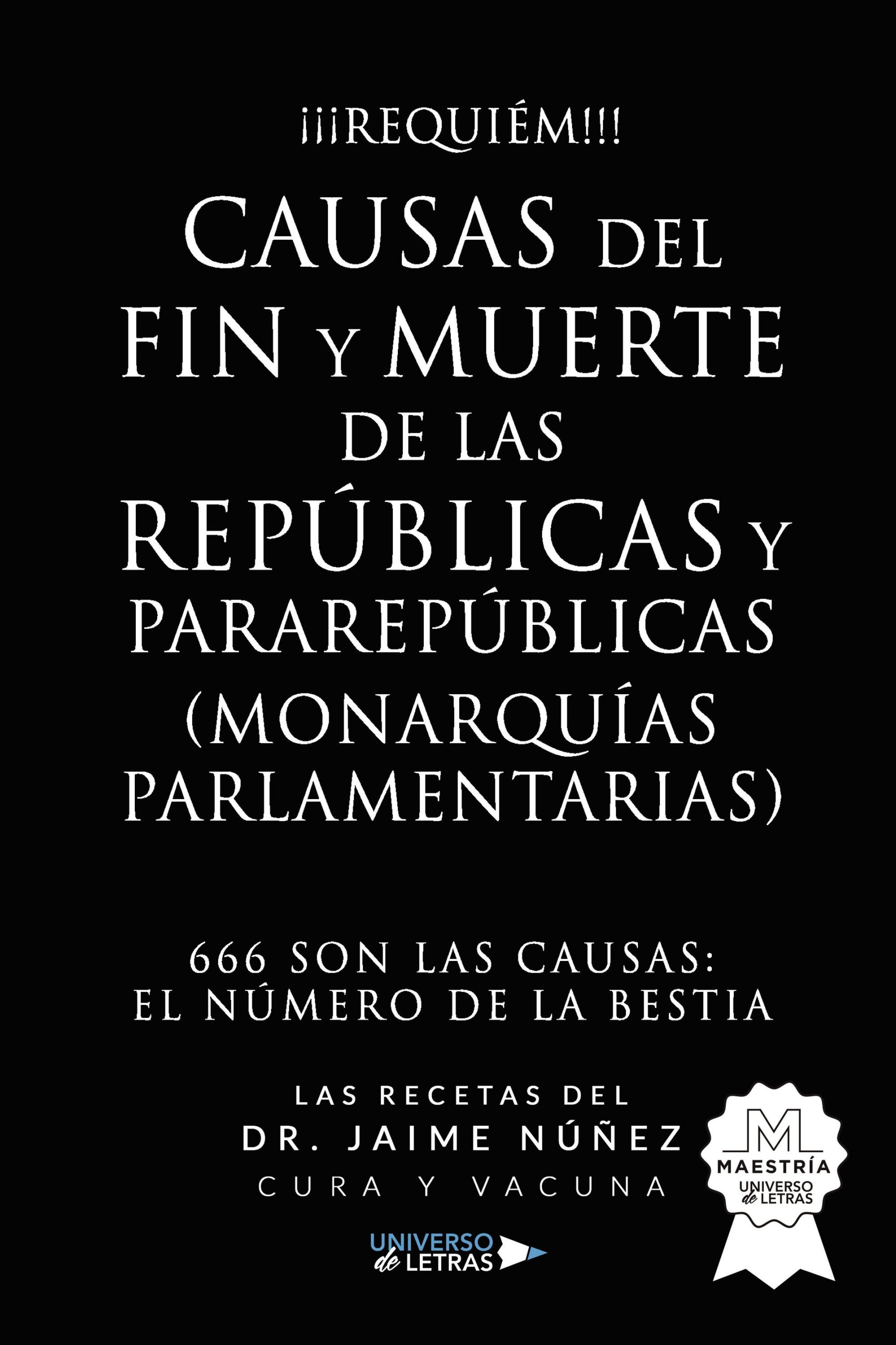CAUSAS DEL FIN Y MUERTE DE LAS REPÚBLICAS Y PARAREPÚBLICAS (MONARQUÍAS PARLAMENT