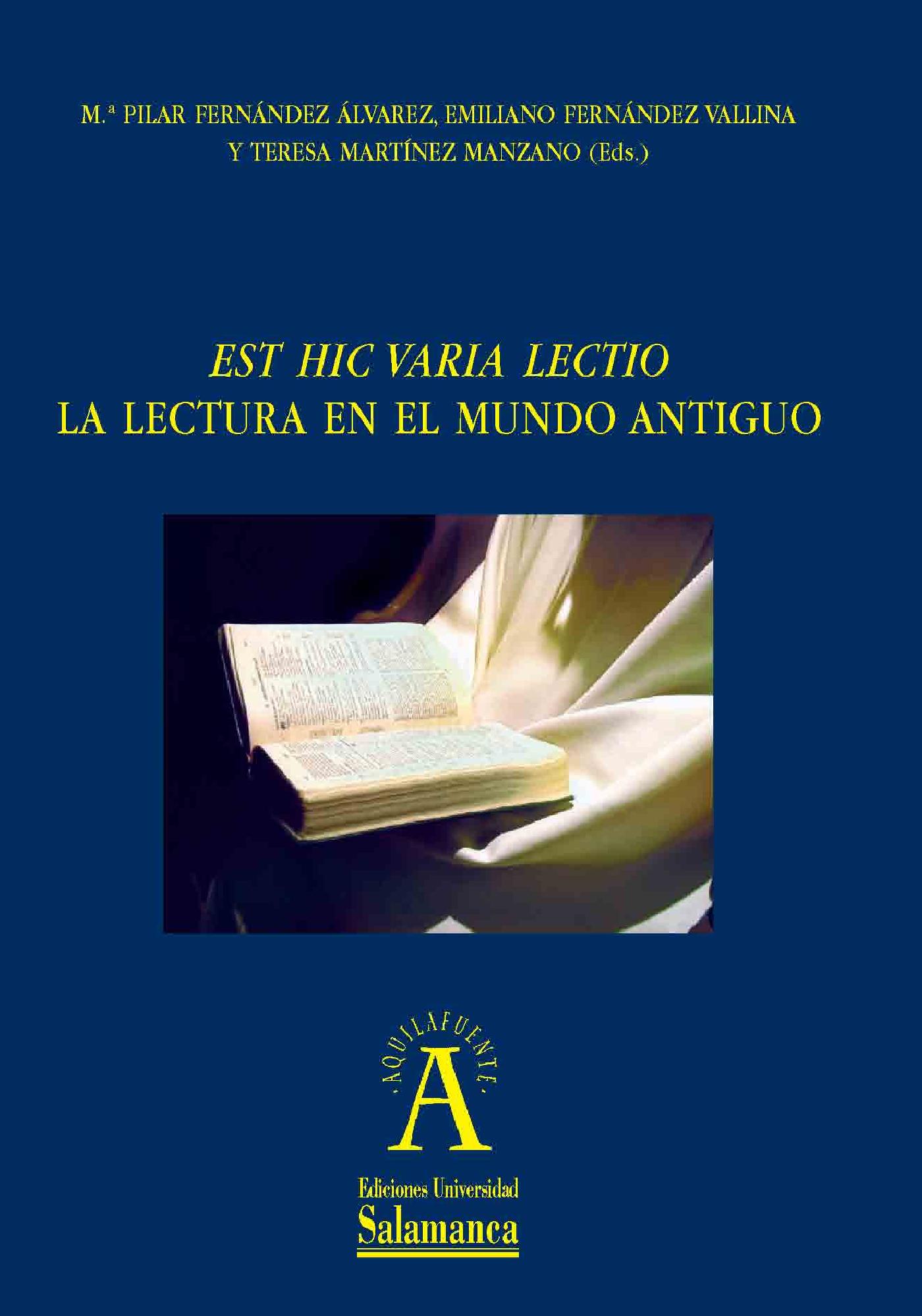 EST HIC VARIA LECTIO = LA LECTURA EN EL MUNDO ANTIGUO