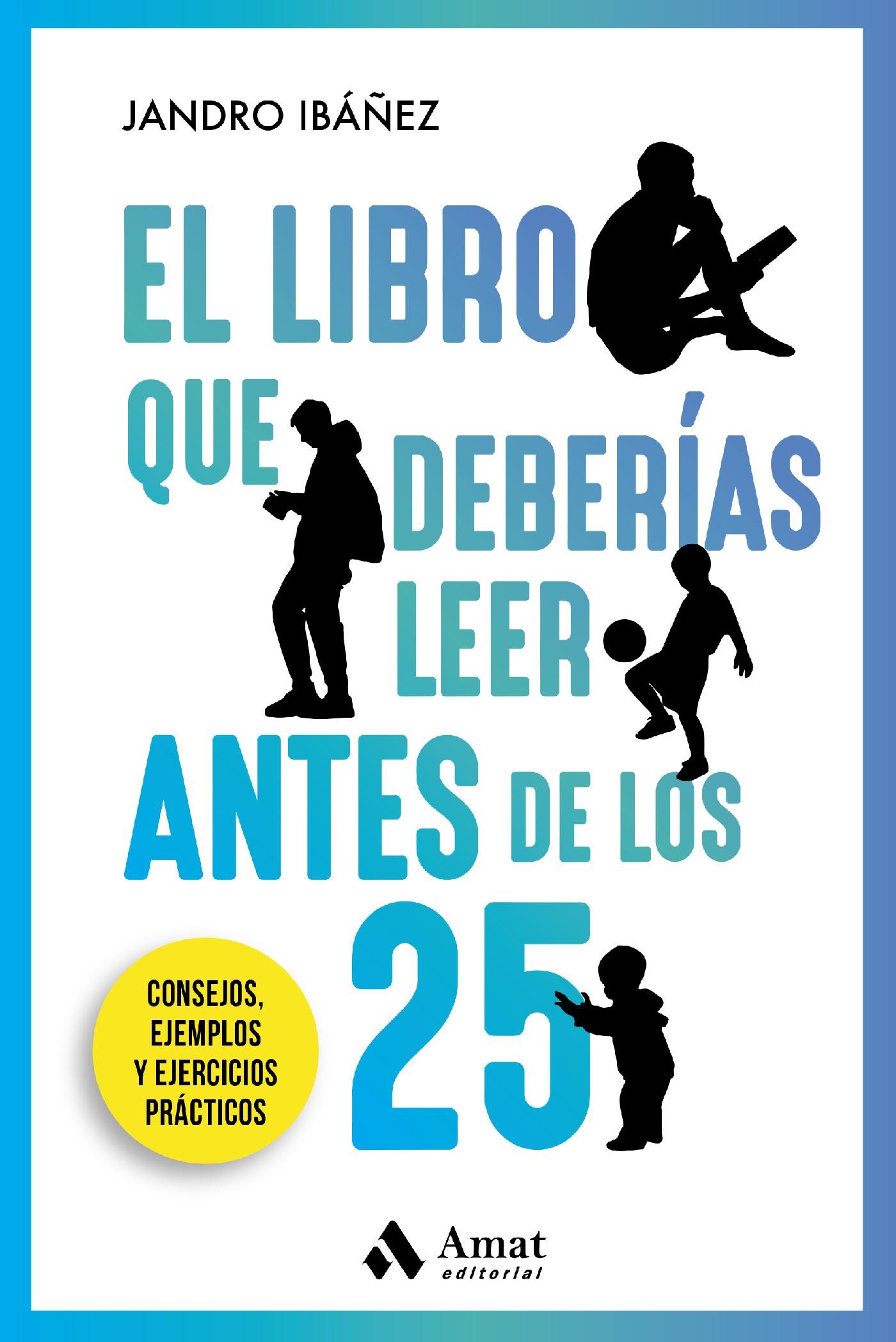 EL LIBRO QUE DEBERÍAS LEER ANTES DE LOS 25