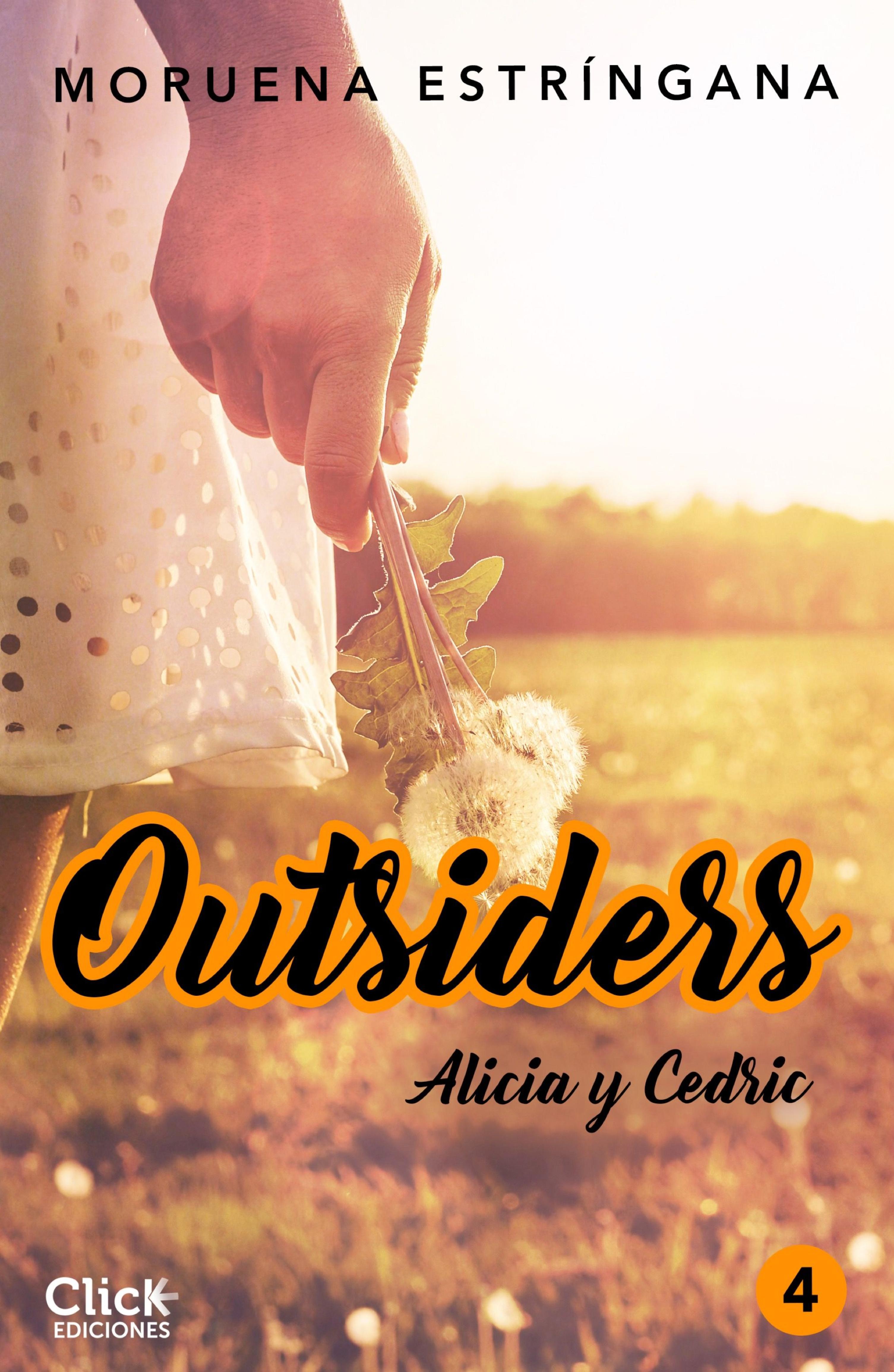 OUTSIDERS 4. ALICIA Y CEDRIC
