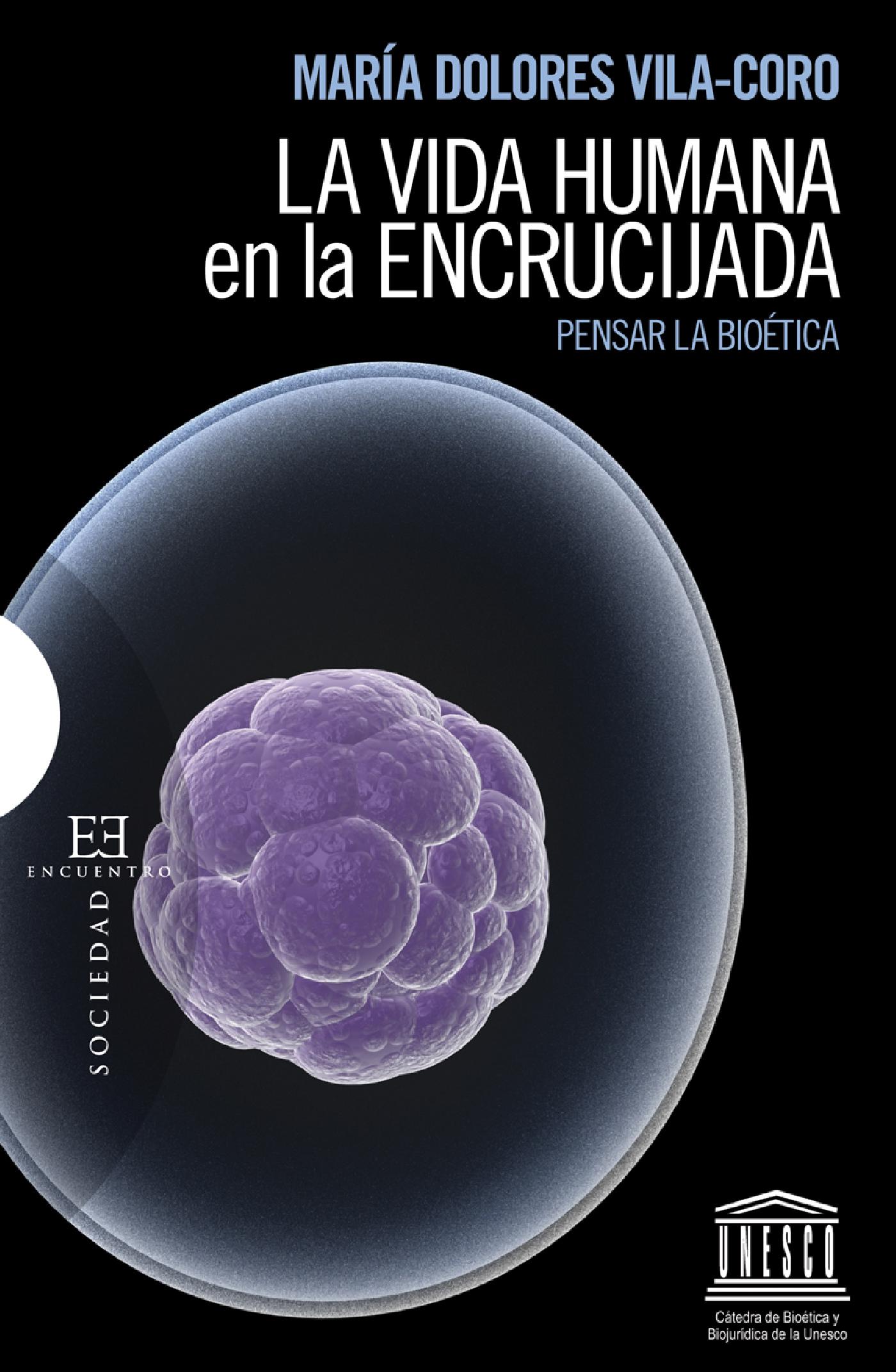 LA VIDA HUMANA EN LA ENCRUCIJADA 