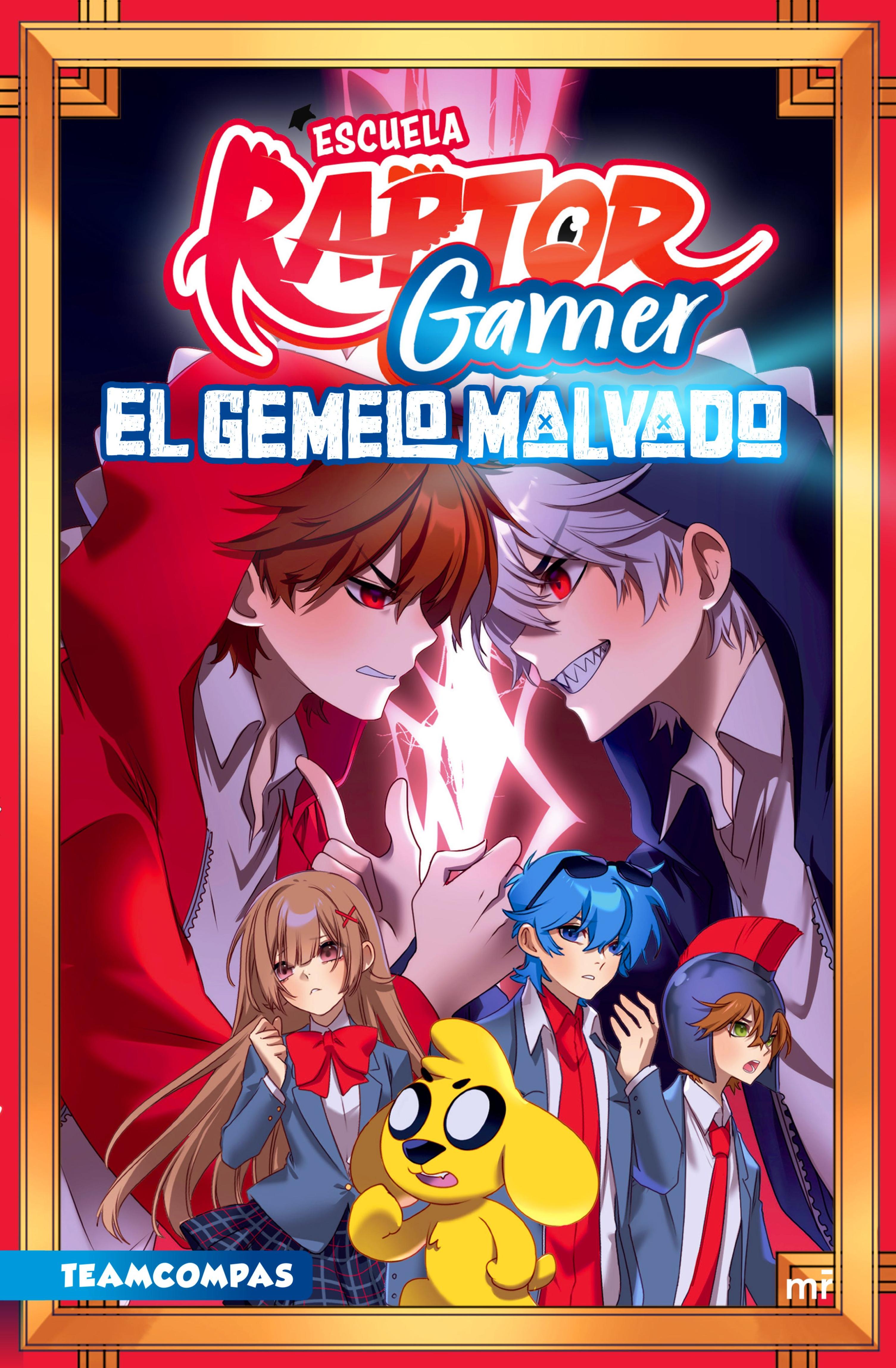 ESCUELA RAPTORGAMER 2. EL GEMELO MALVADO