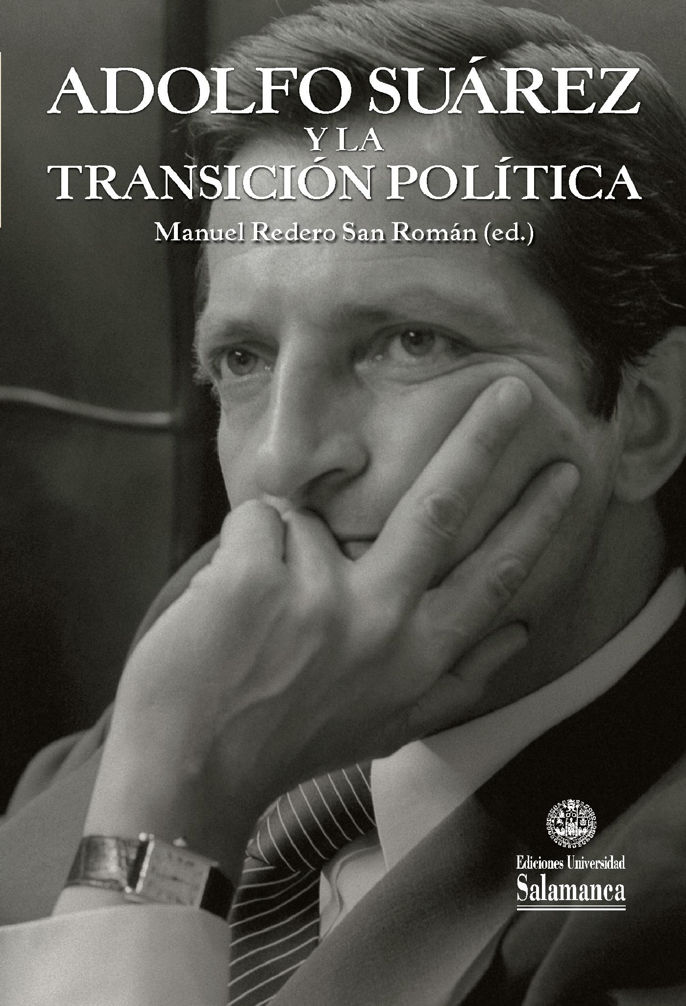 ADOLFO SU·REZ Y LA TRANSICIÛN POLÌTICA