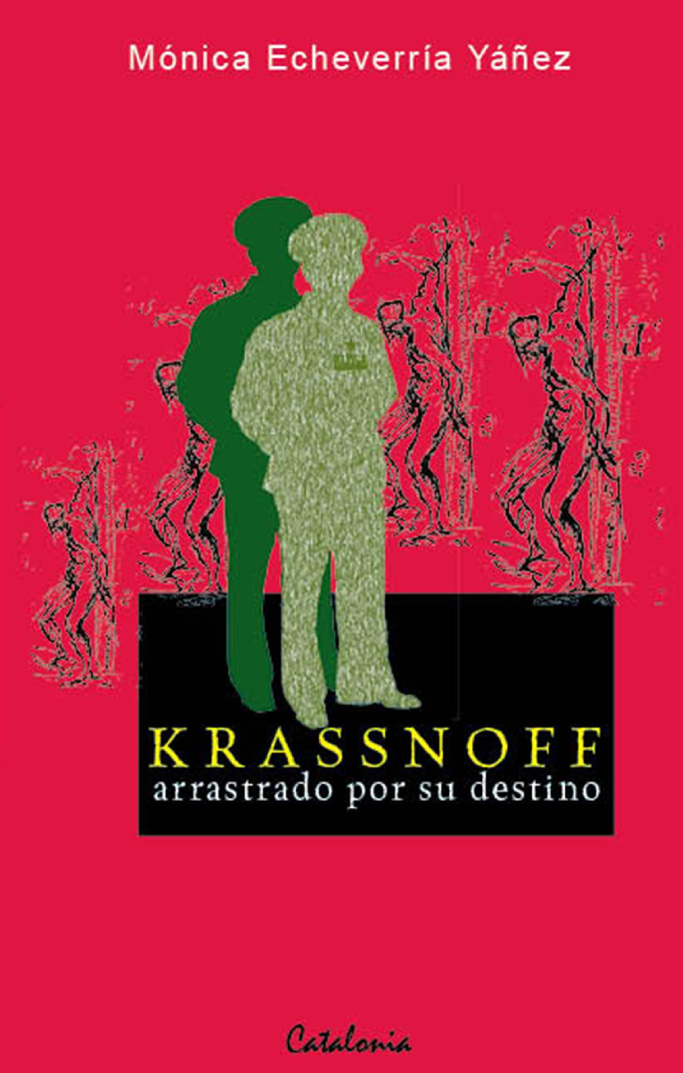 KRASSNOFF, ARRASTRADO POR SU DESTINO
