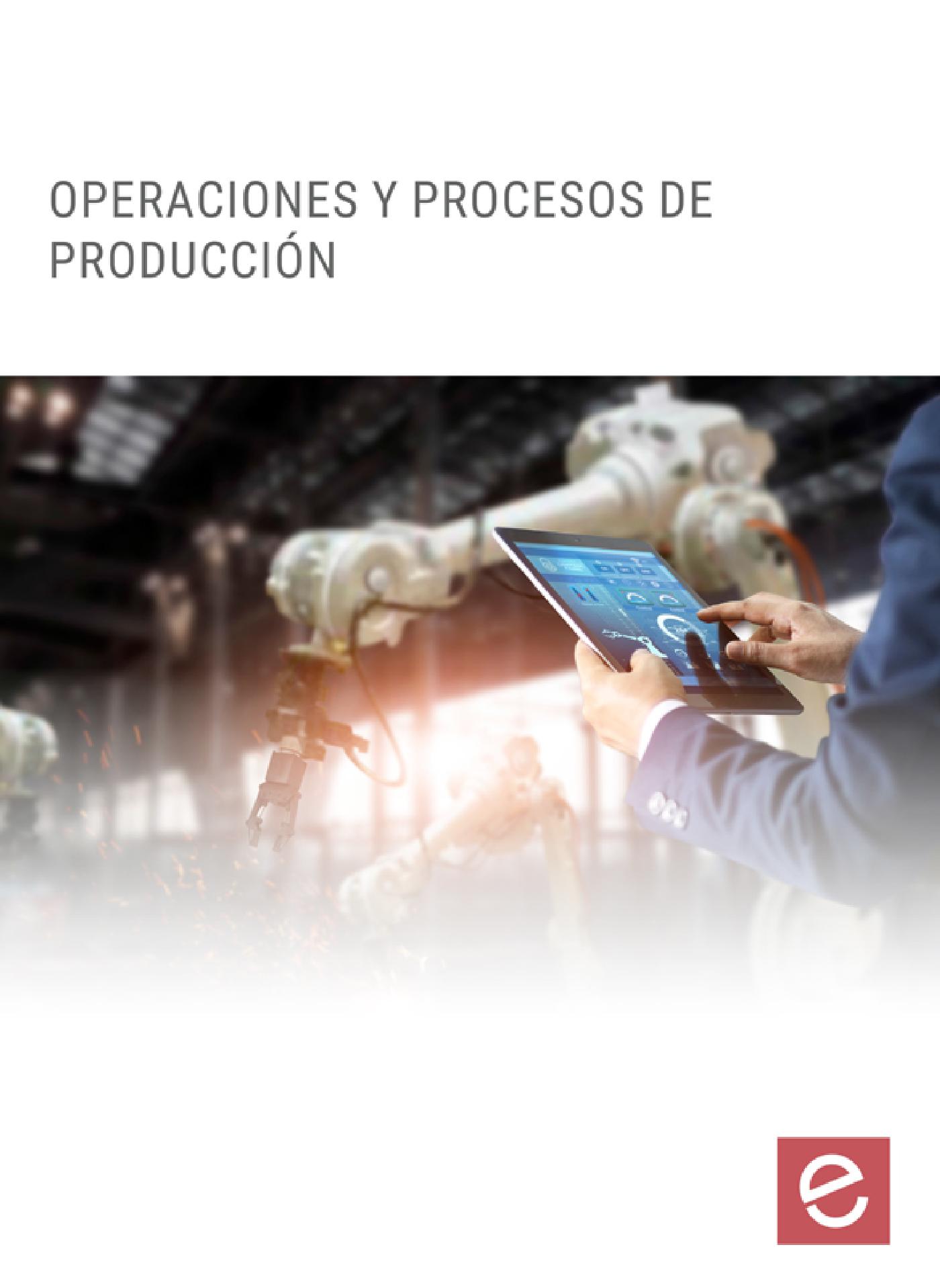 OPERACIONES Y PROCESOS DE PRODUCCIÓN
