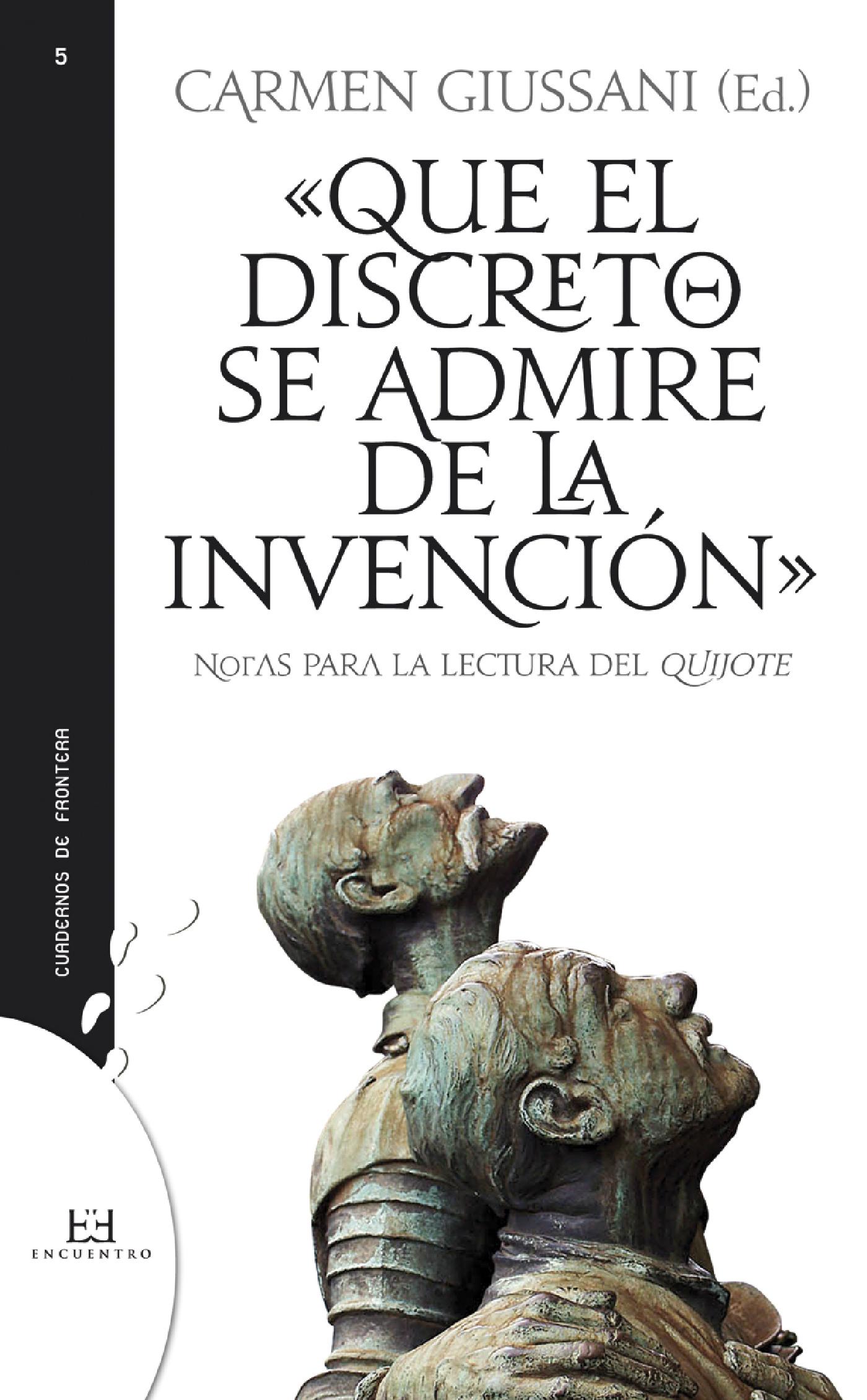 QUE EL DISCRETO SE ADMIRE DE LA INVENCIÓN 