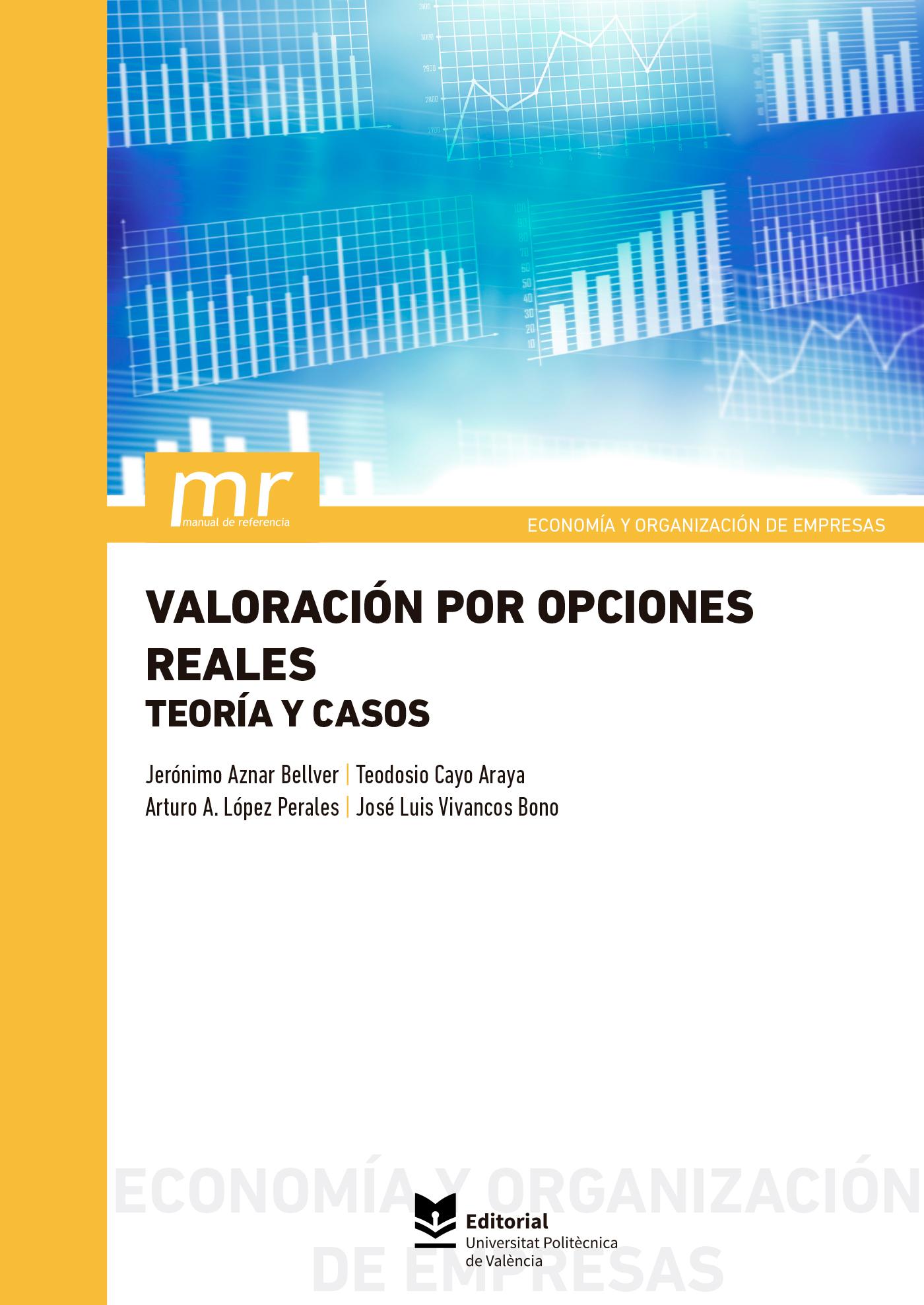 VALORACIÓN POR OPCIONES REALES. 