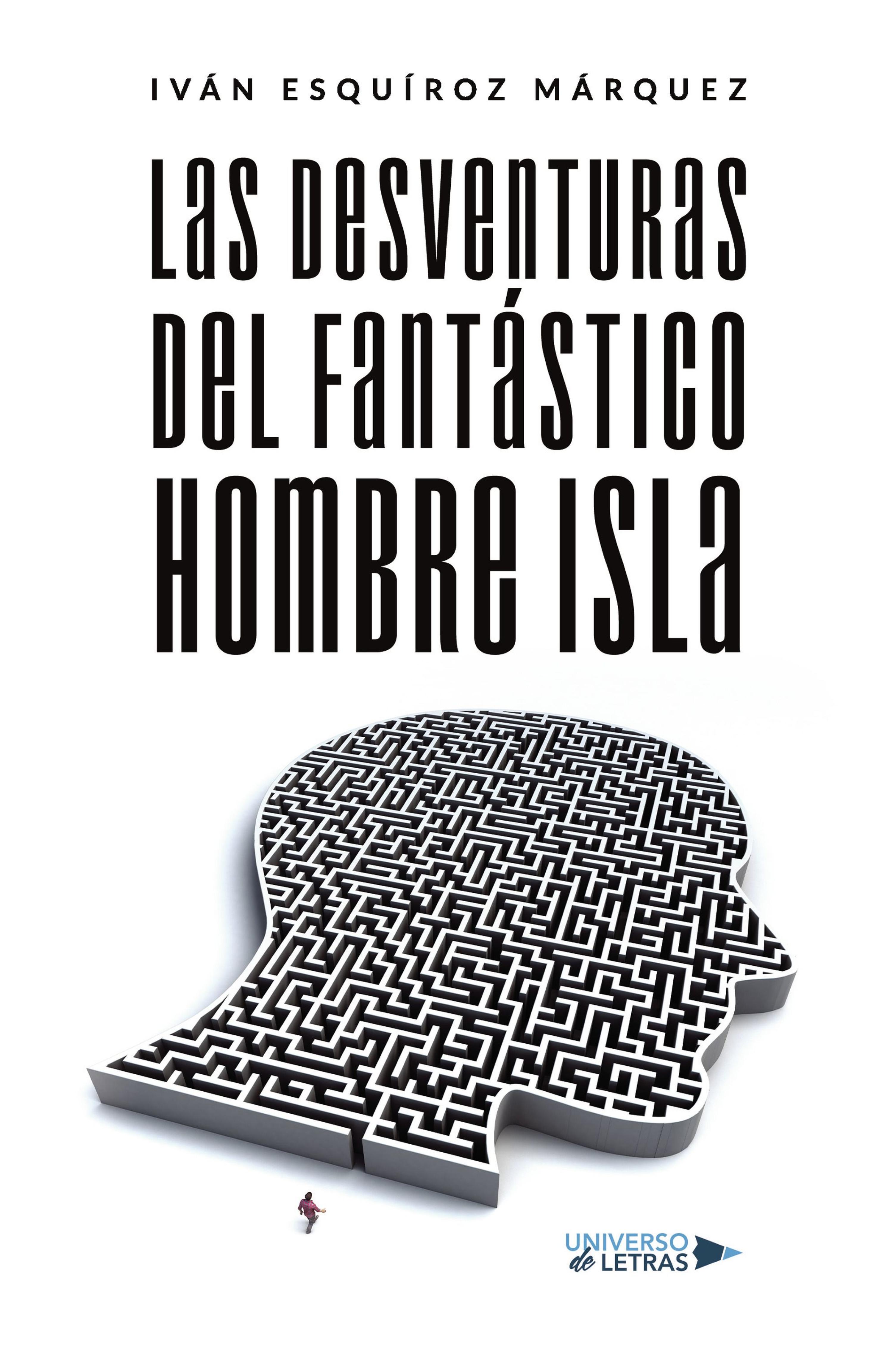LAS DESVENTURAS DEL FANTÁSTICO HOMBRE ISLA