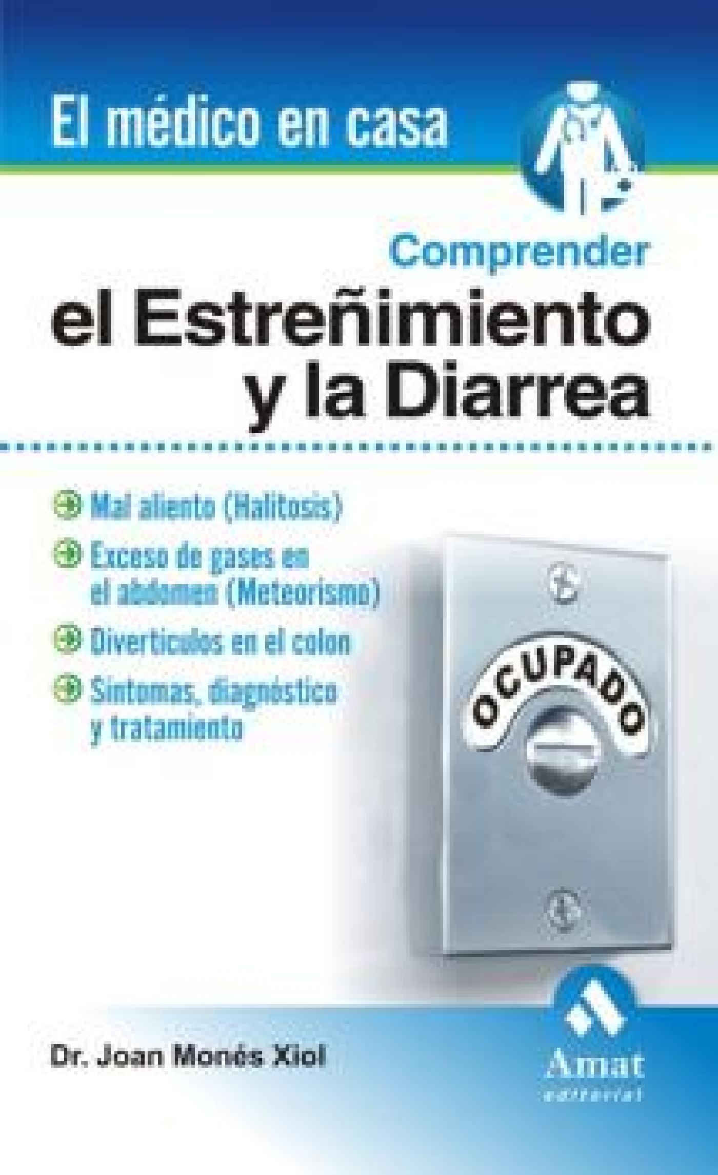 COMPRENDER EL ESTREÑIMIENTO Y LA DIARREA. EBOOK