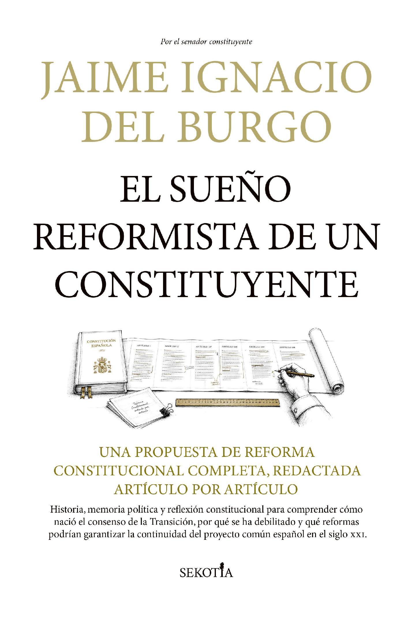 EL SUEÑO REFORMISTA DE UN CONSTITUYENTE