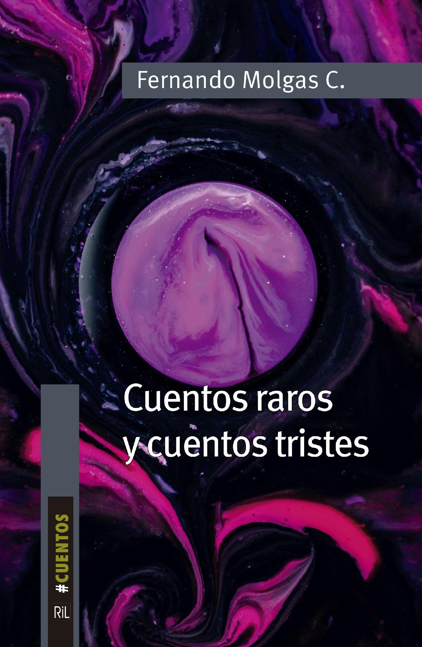 CUENTOS RAROS Y CUENTOS TRISTES