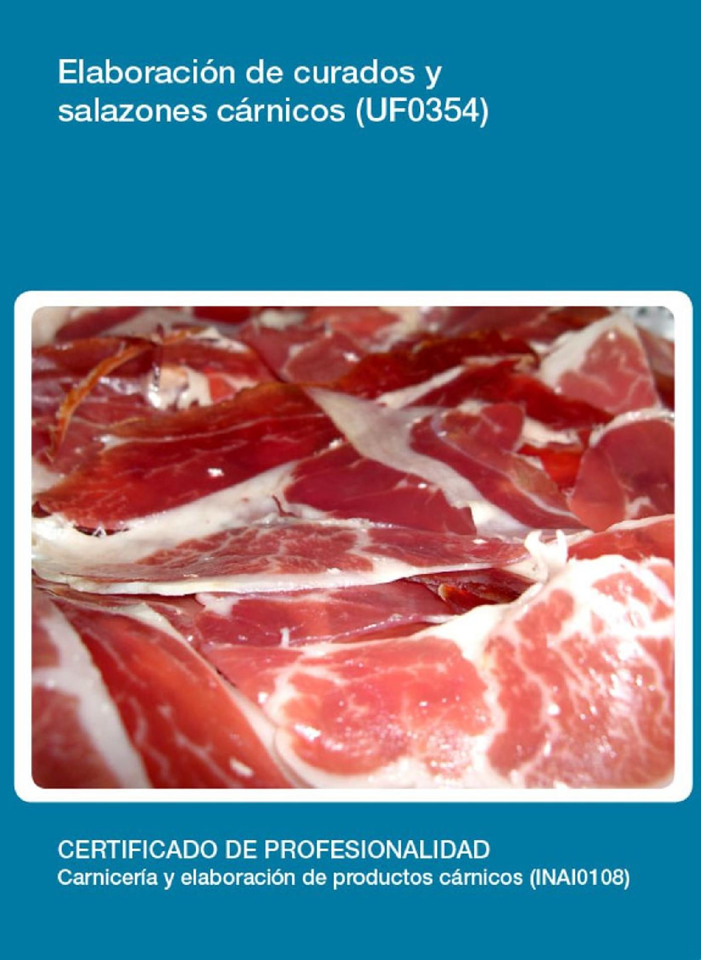 UF0354 - ELABORACIÓN DE CURADOS Y SALAZONES CÁRNICOS