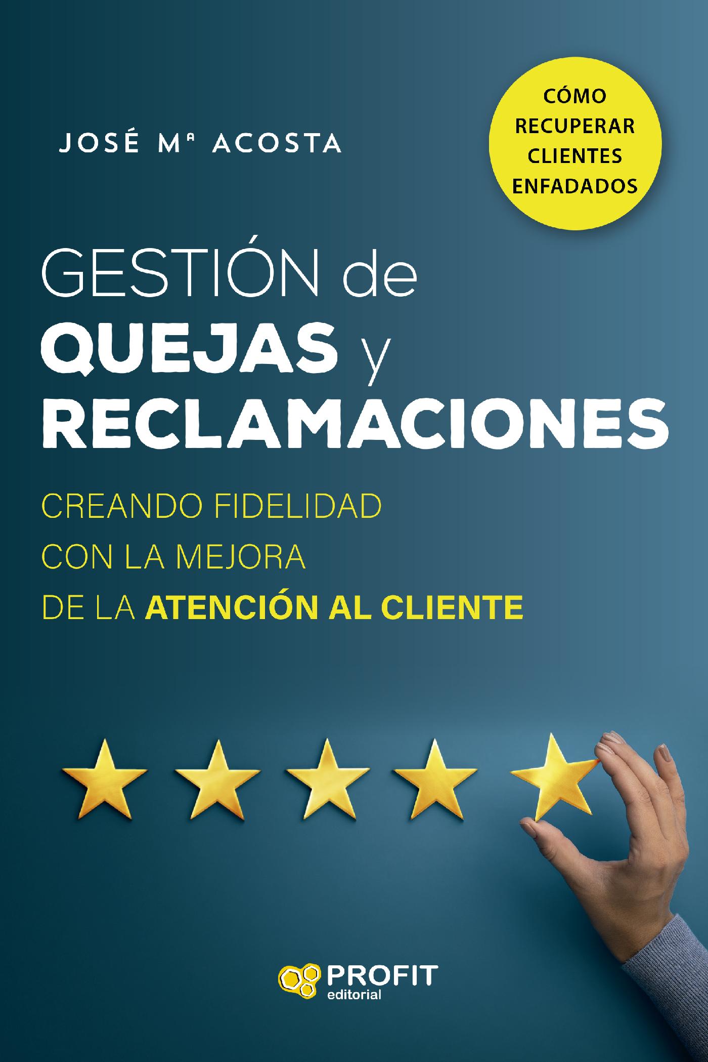 GESTIÓN DE QUEJAS Y RECLAMACIONES. EBOOK