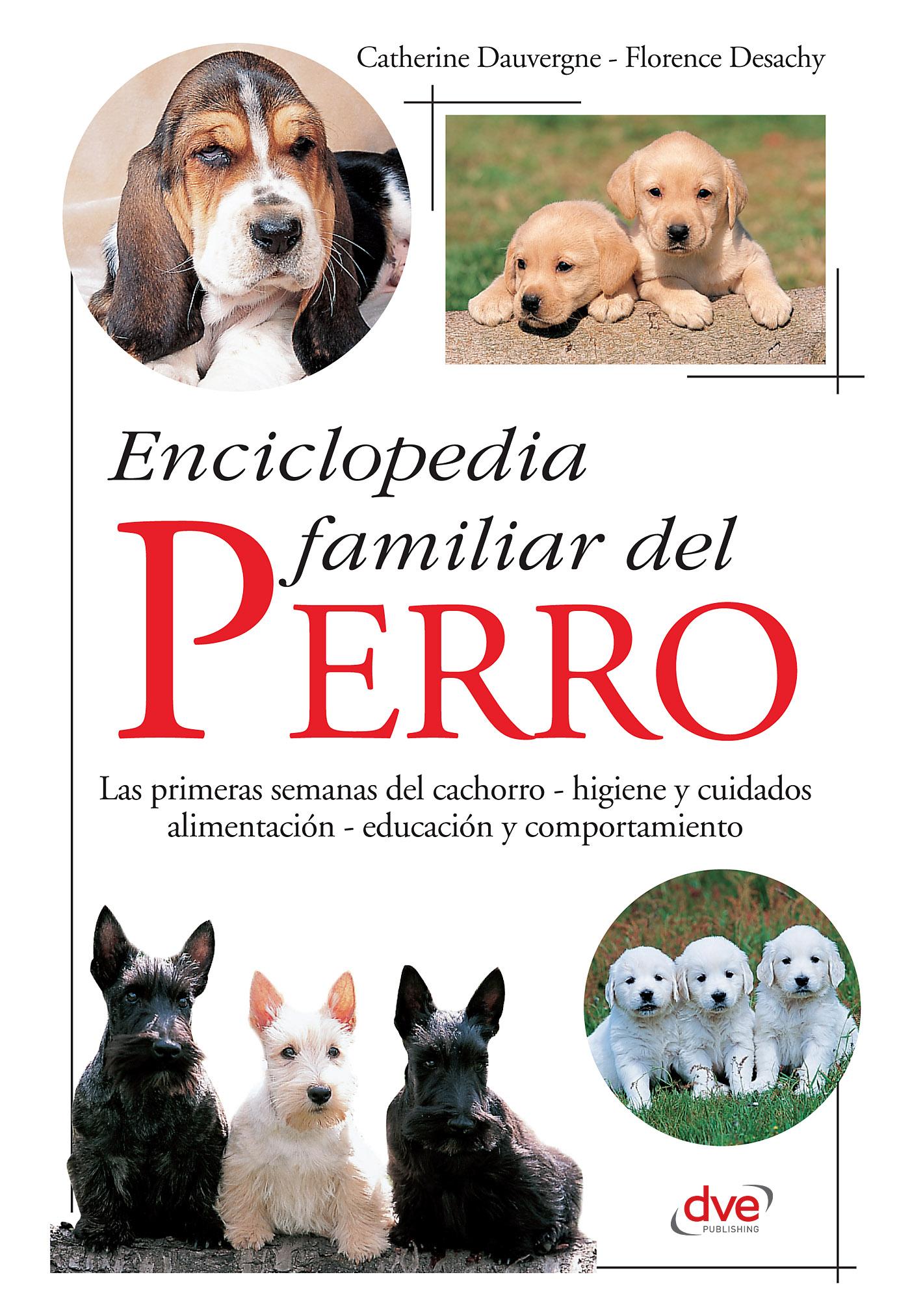ENCICLOPEDIA FAMILIAR DEL PERRO