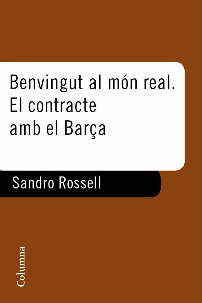 BENVINGUT AL MÓN REAL. EL CONTRACTE AMB EL BARÇA